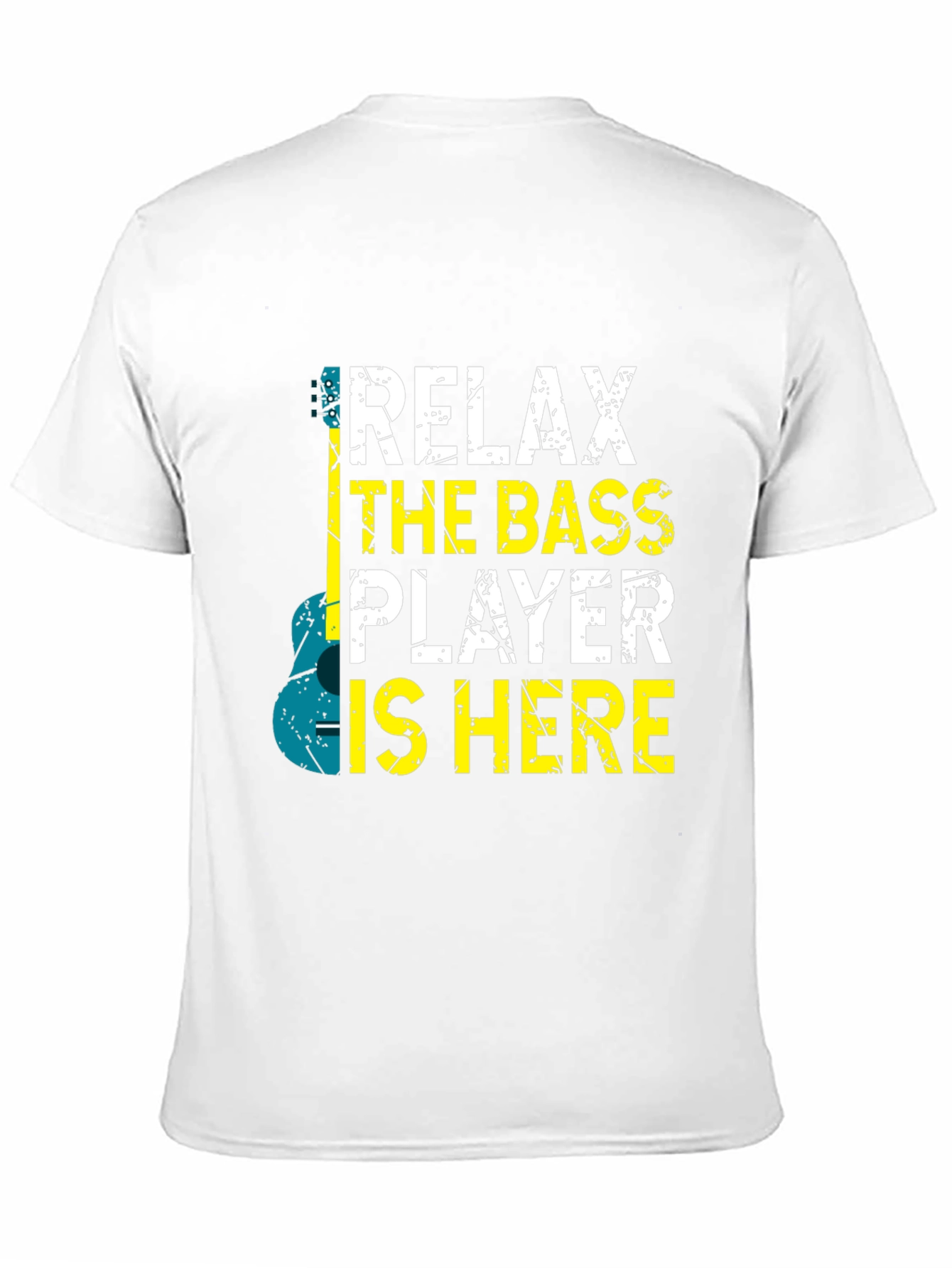 Relax The Bass Player Is Here T-Shirt