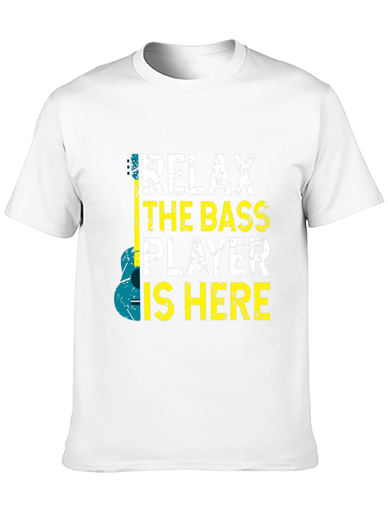 Relax The Bass Player Is Here T-Shirt