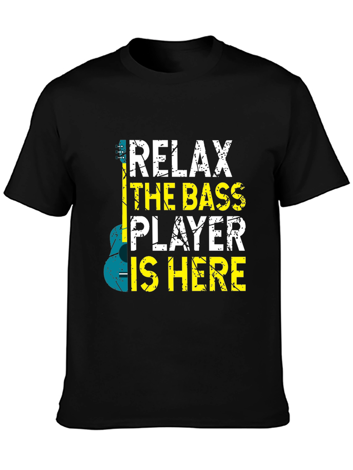 Relax The Bass Player Is Here T-Shirt