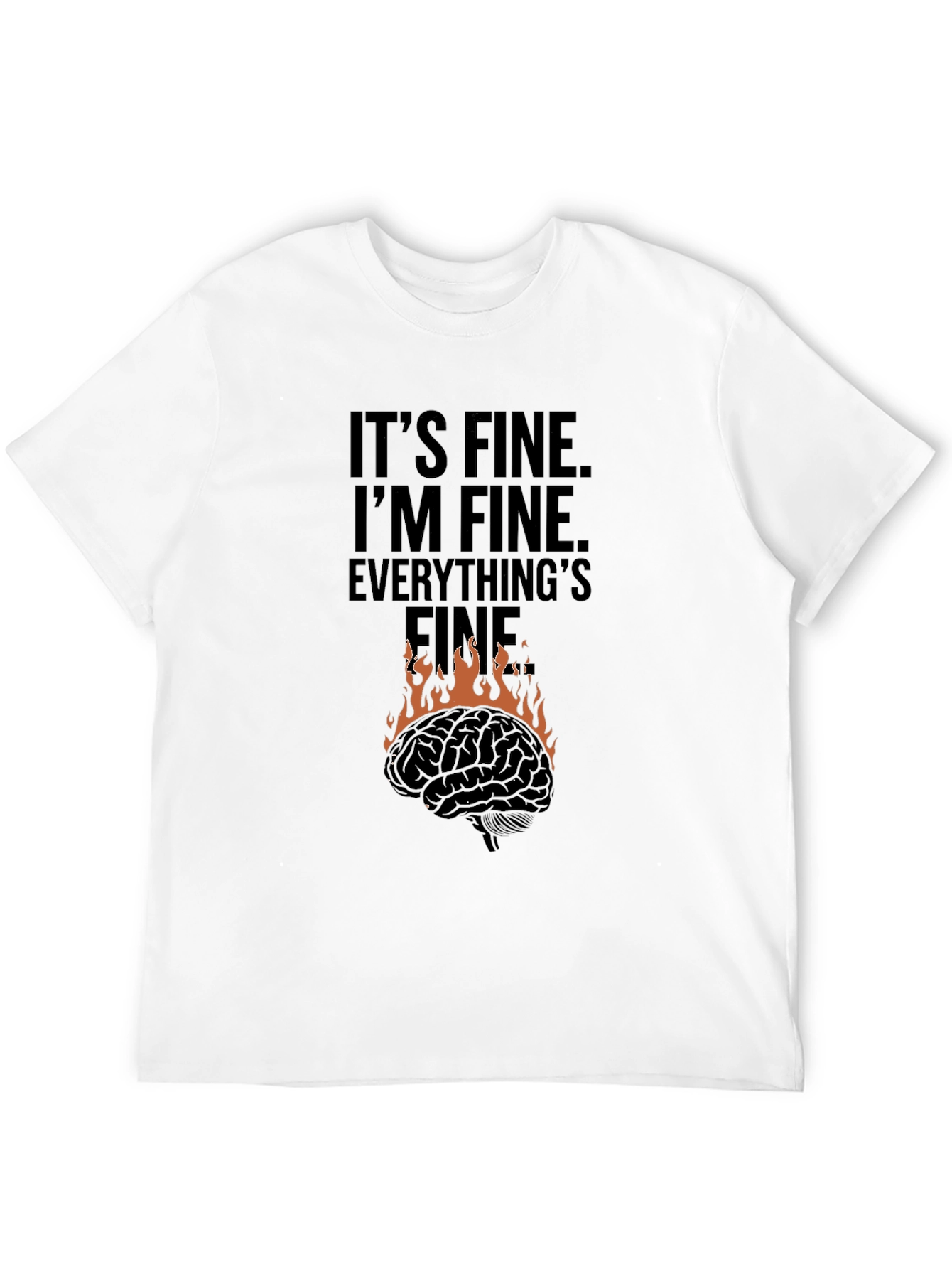 Its Fine Burning Brain Graphic Tee