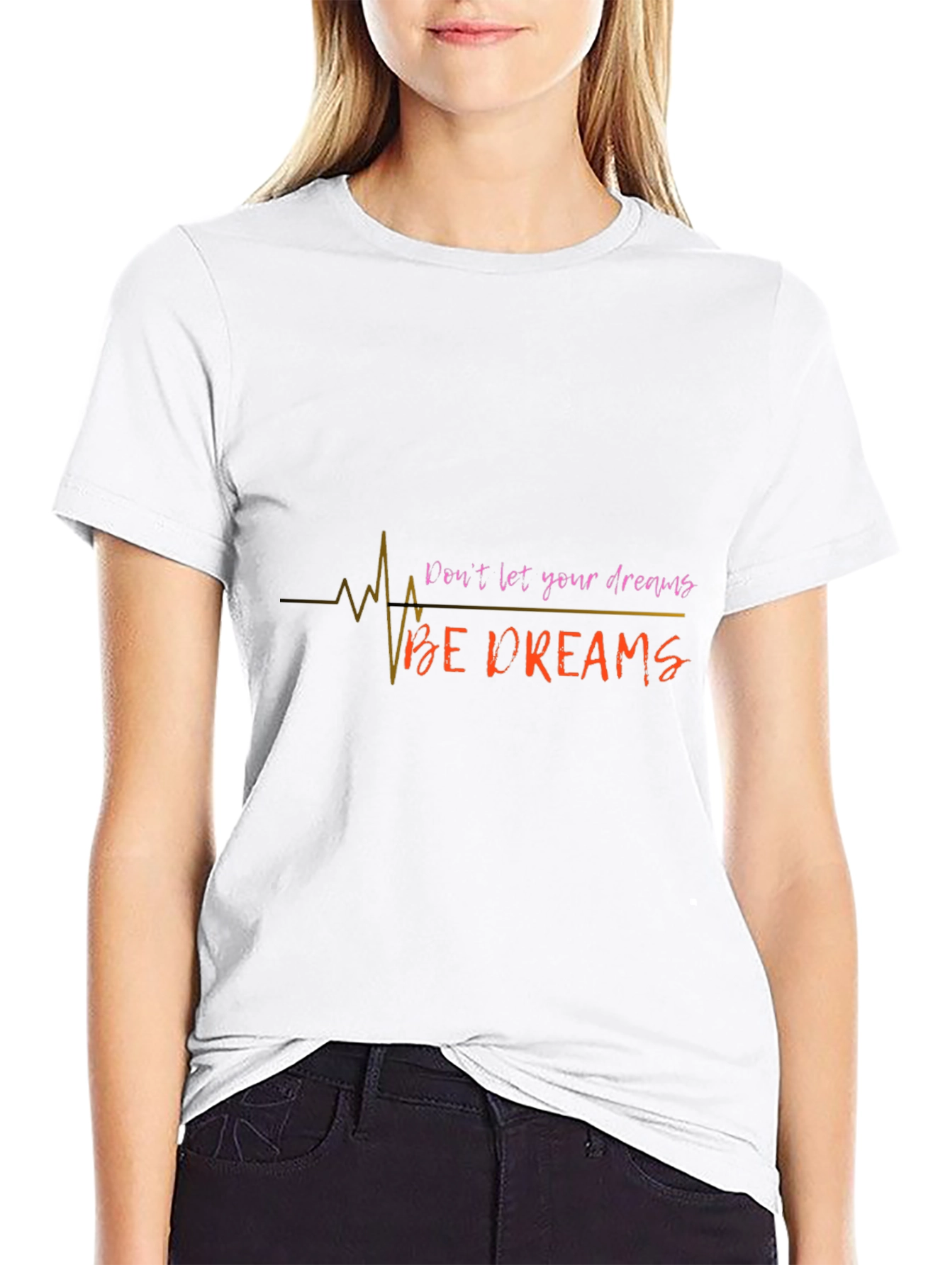 Inspirational Dont Let Your Dreams Be Dreams Black T-Shirt