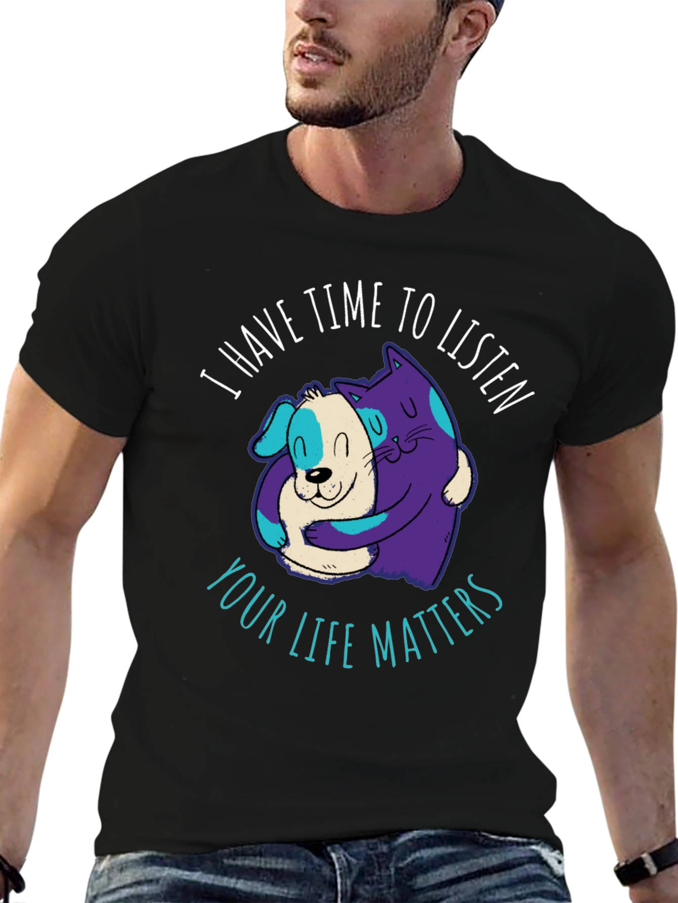 Comfortable T-Shirt: Cat & Dog Your Life Matters