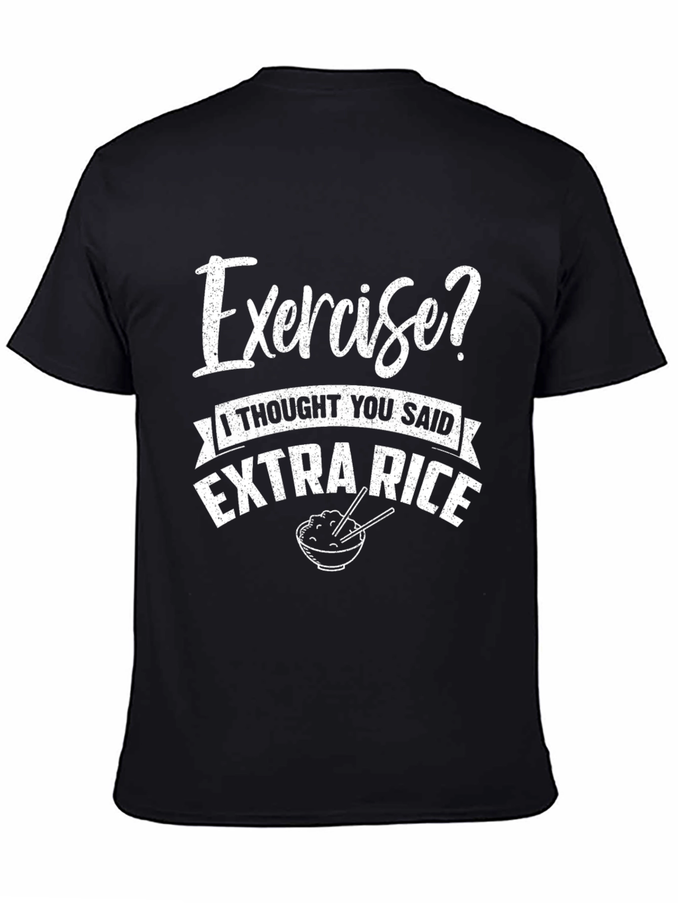 Exercise? Extra Rice Graphic T-Shirt Funny Foodie Tee