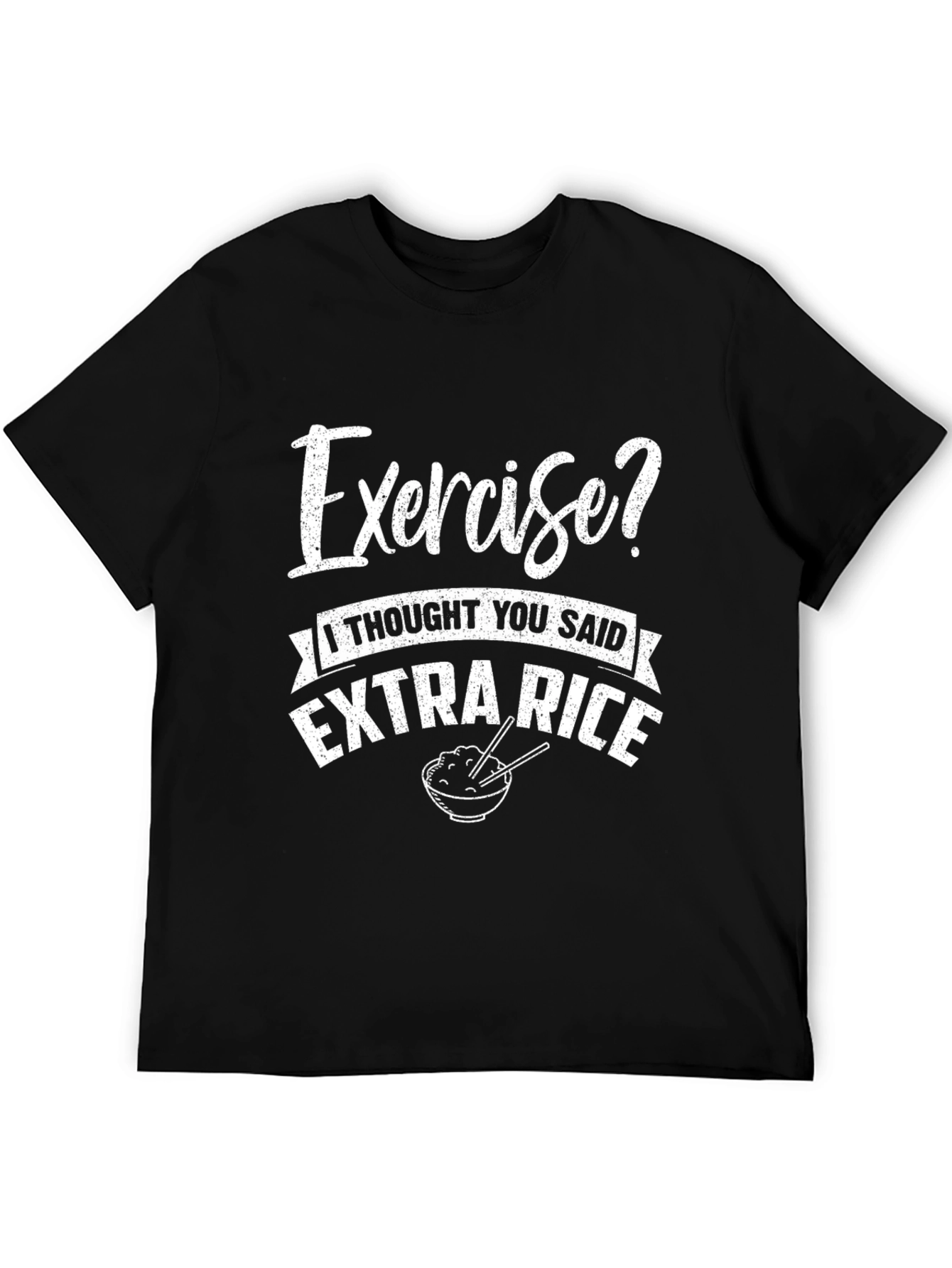 Exercise? Extra Rice Graphic T-Shirt Funny Foodie Tee
