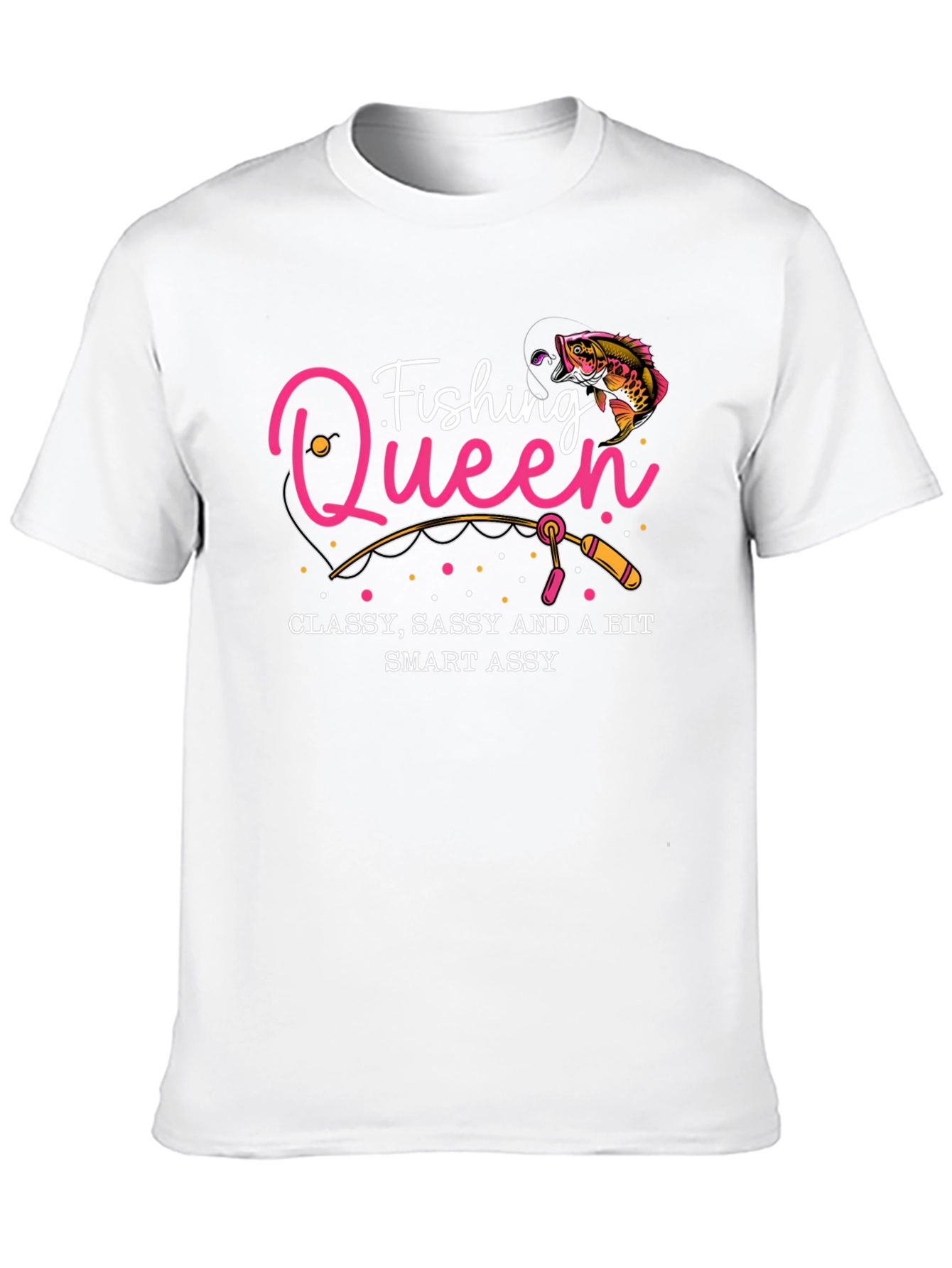 Fishing Queen Graphic T-Shirt - Classy Sassy Smart