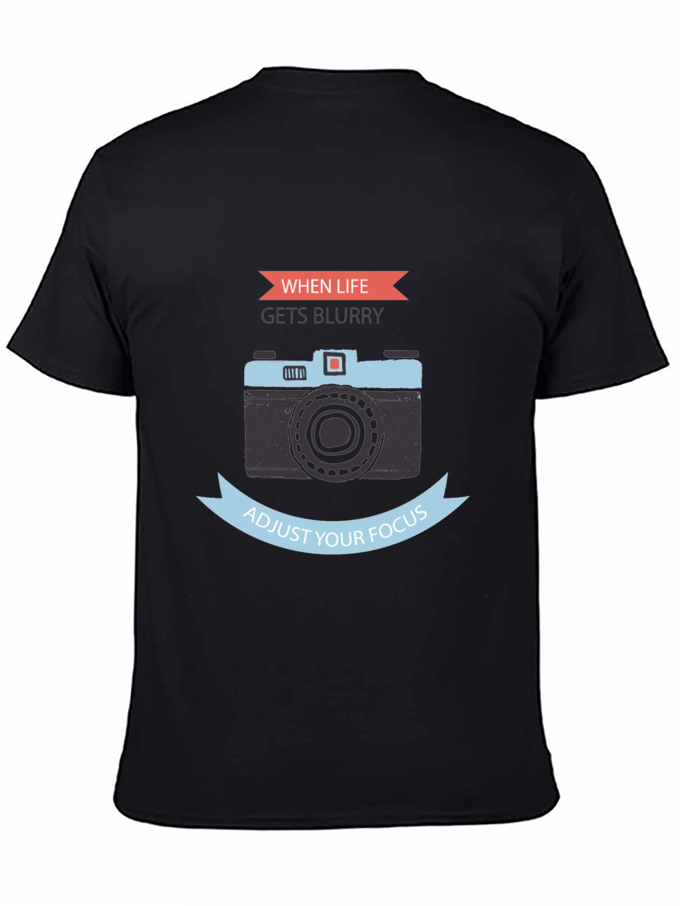 When Life Gets Blurry Camera Graphic T-Shirt