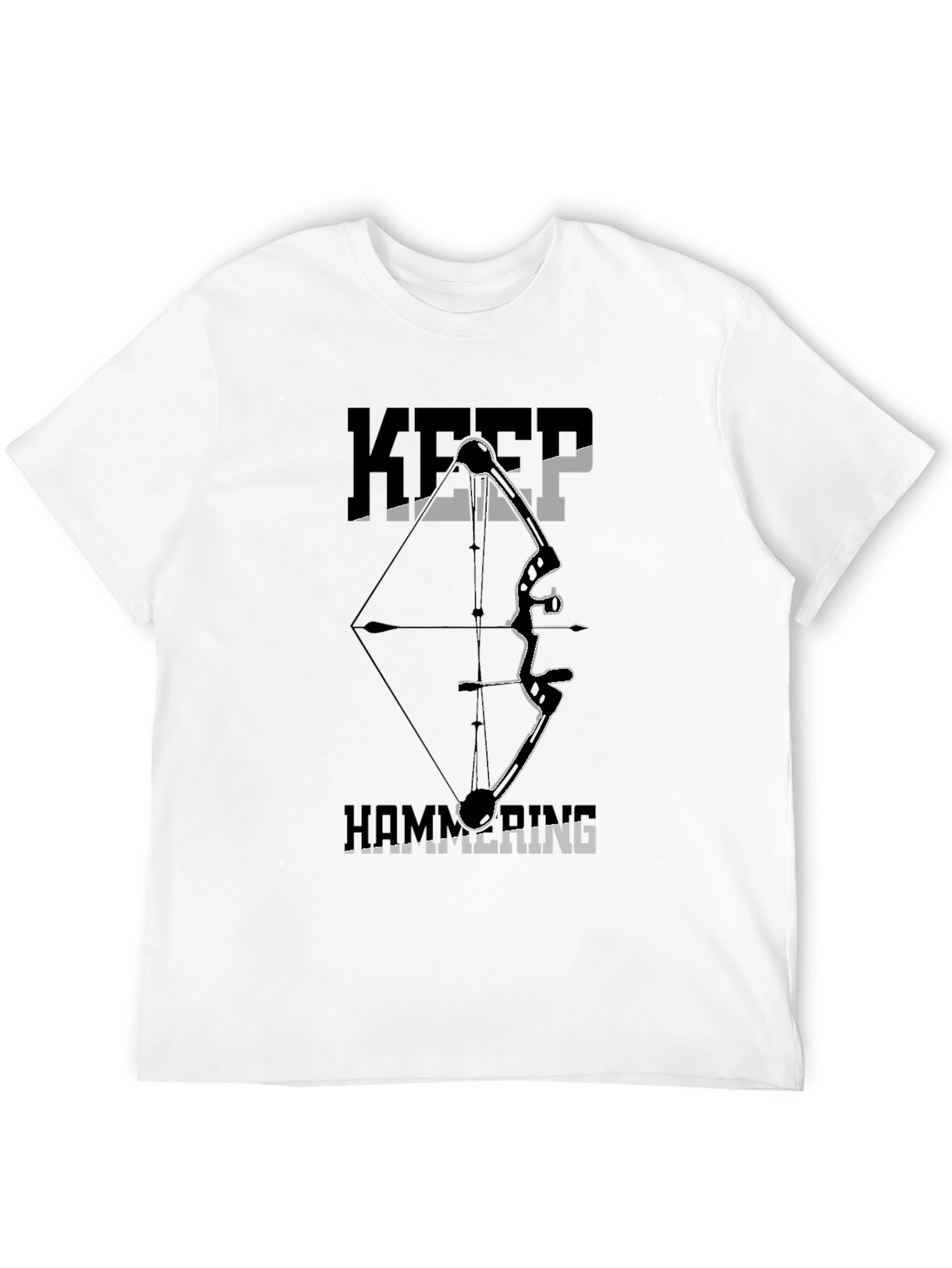 Keep Hammering Bow Hunting T-Shirt