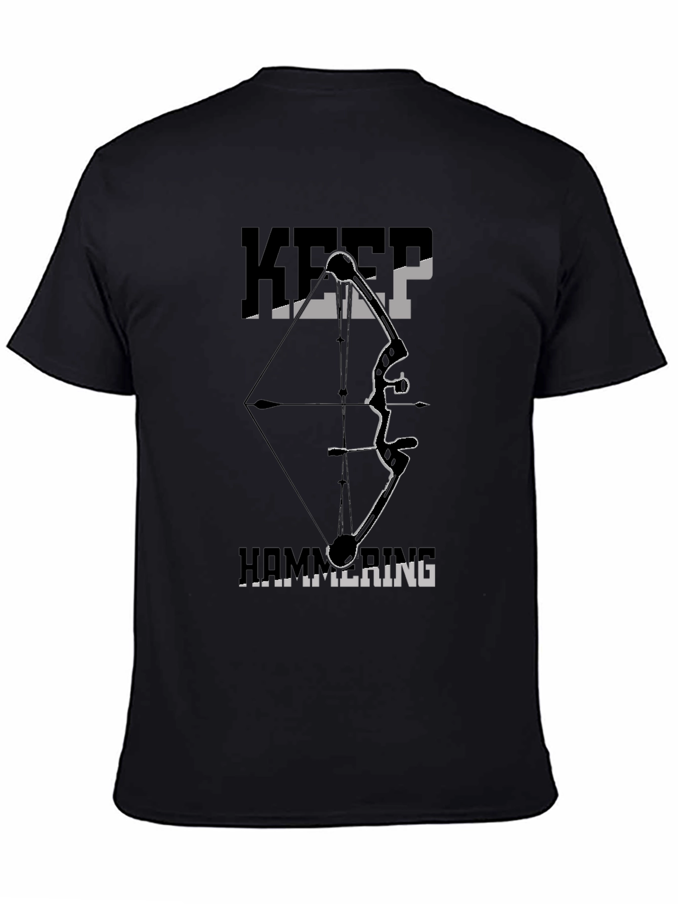 Keep Hammering Bow Hunting T-Shirt