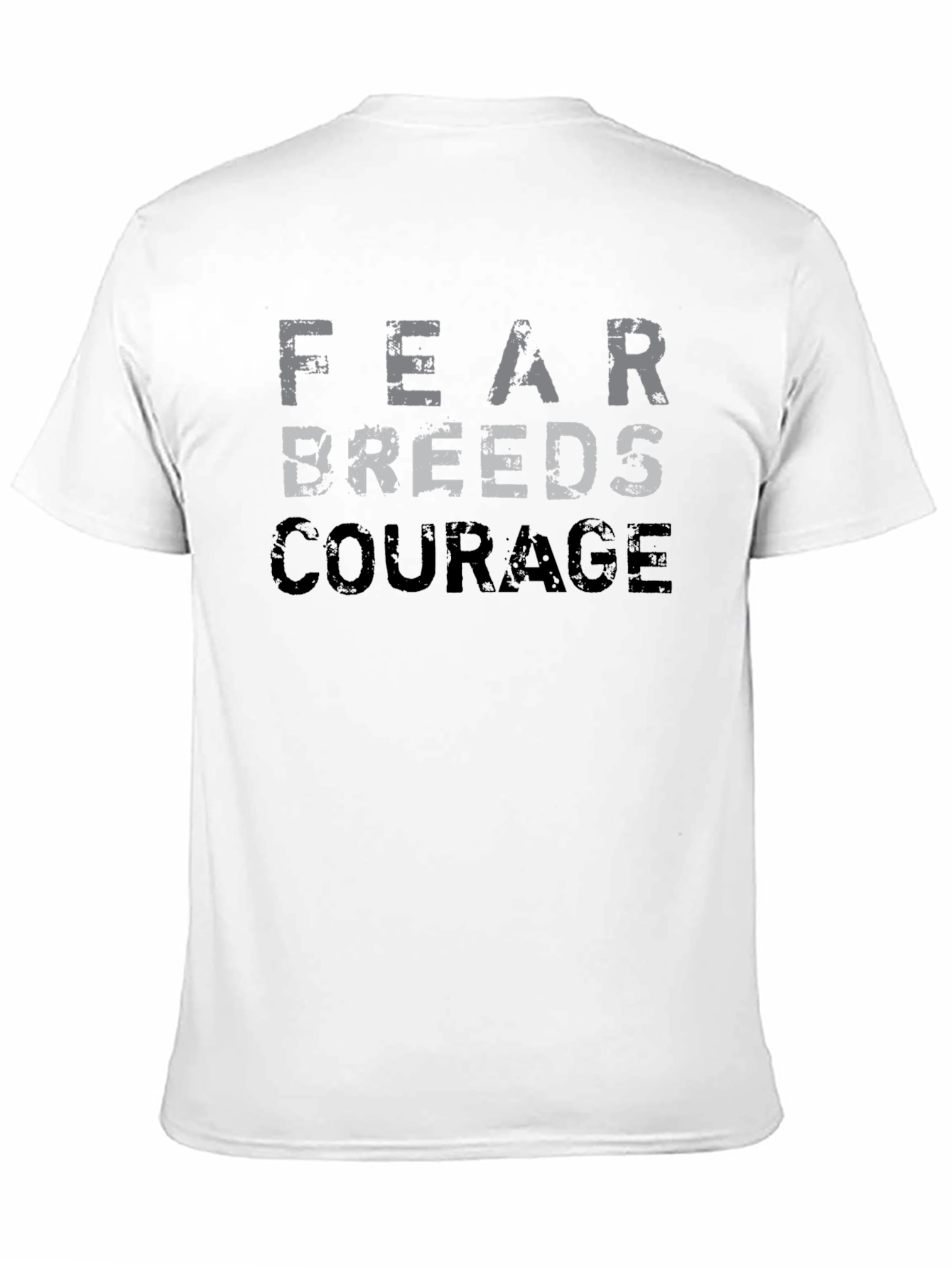 Fear Breeds Courage Graphic T-Shirt - Motivational
