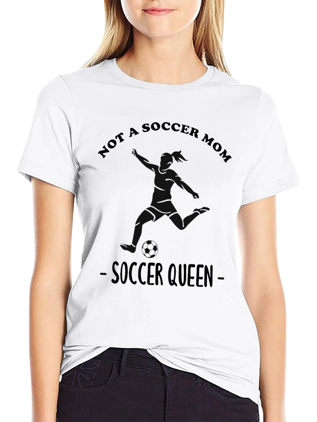 Not A Soccer Mom - Soccer Queen T-Shirt