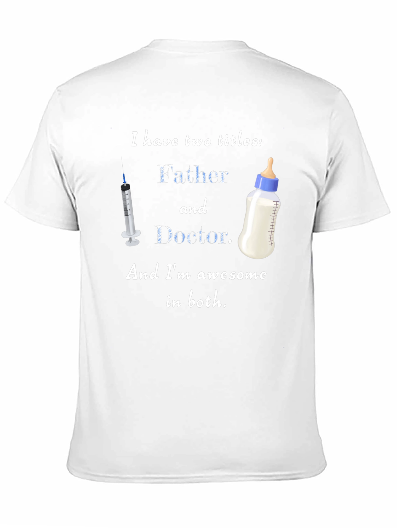 Father and Doctor T-Shirt