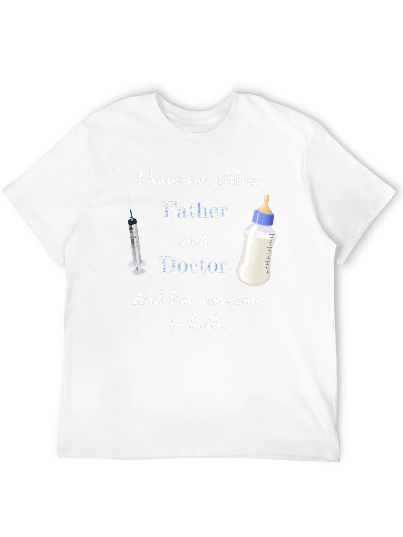 Father and Doctor T-Shirt