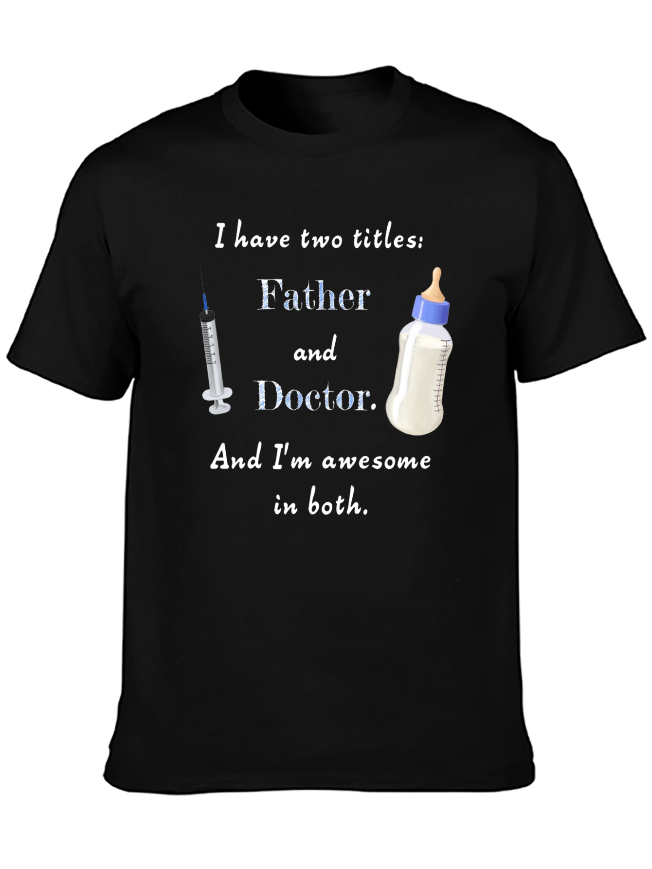 Father and Doctor T-Shirt