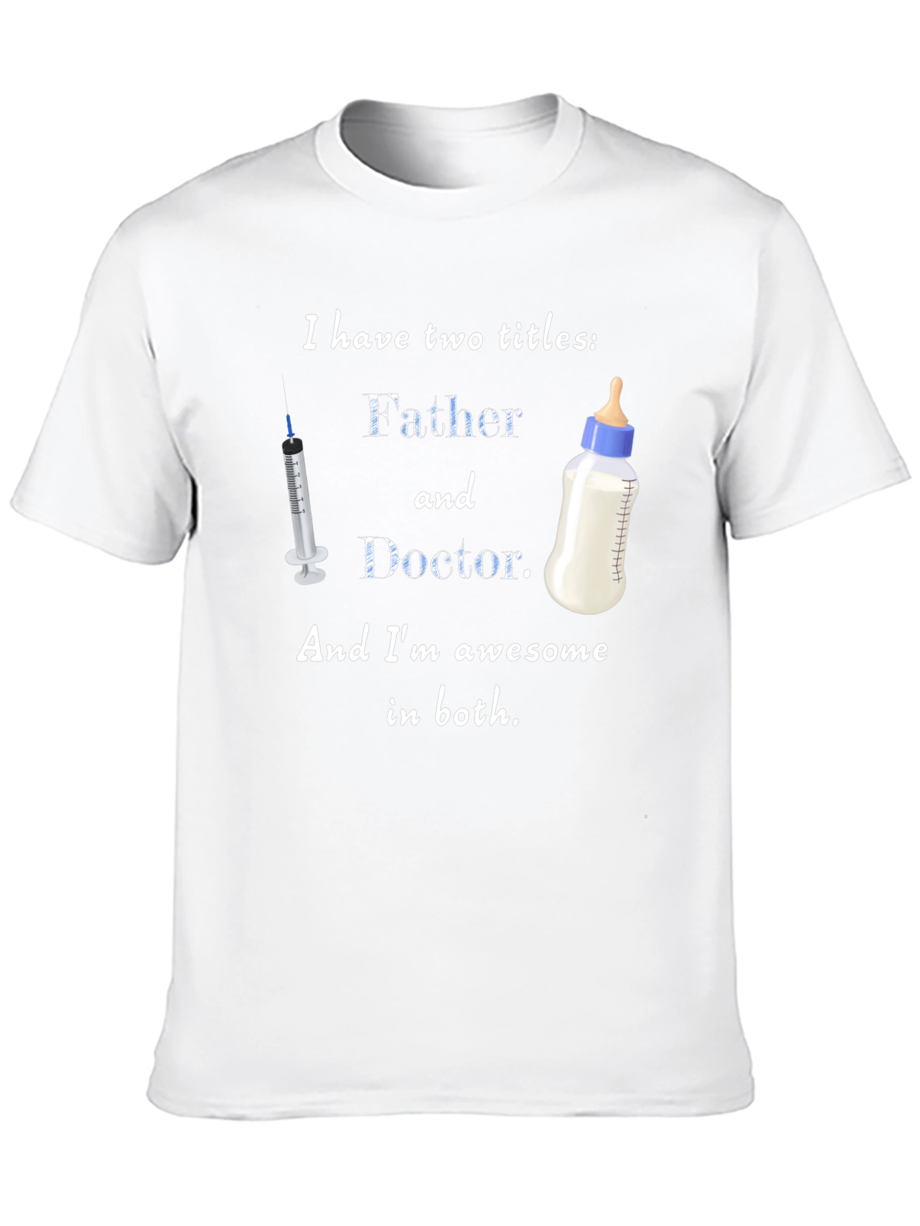 Father and Doctor T-Shirt