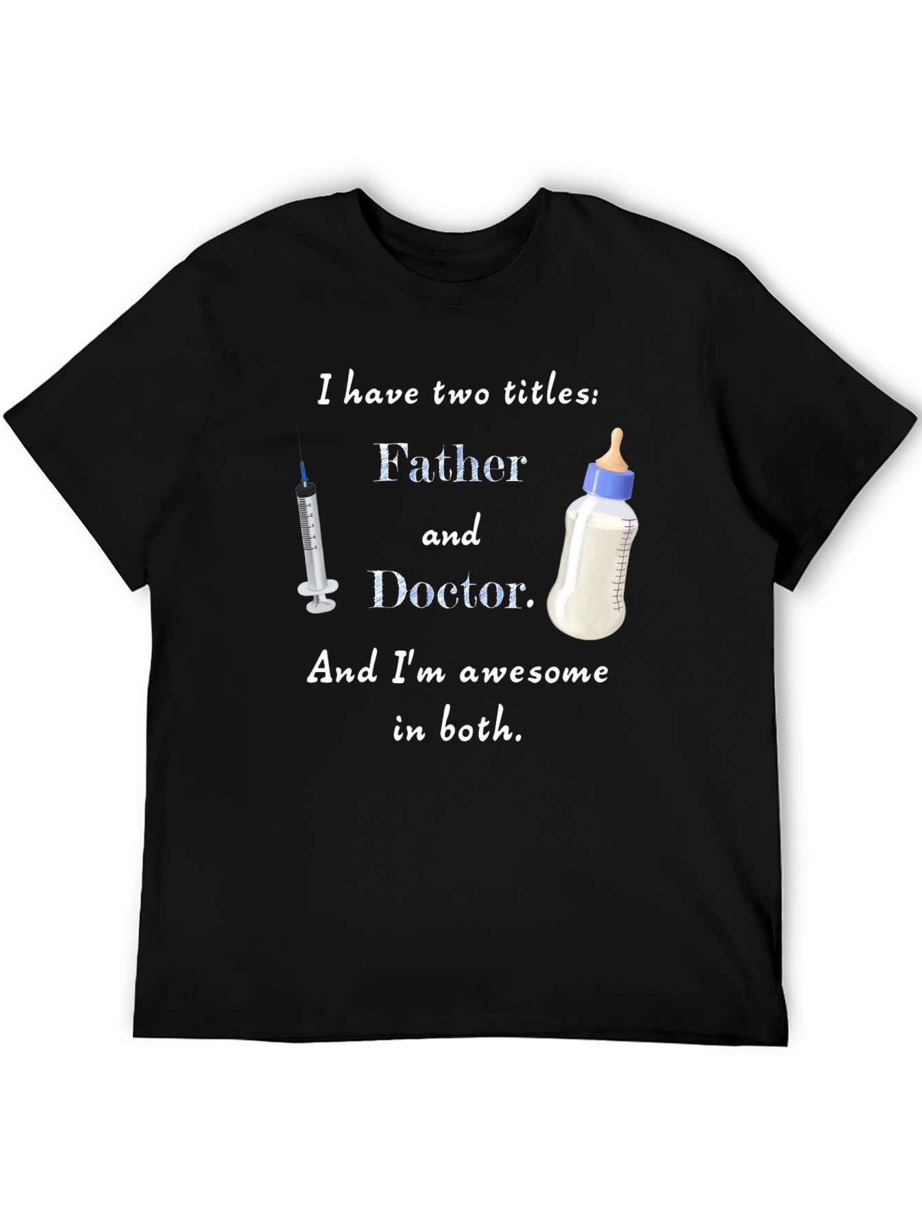 Father and Doctor T-Shirt