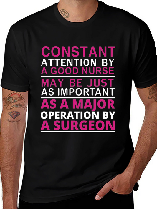 Nurse Appreciation T-Shirt: Constant Attention Design