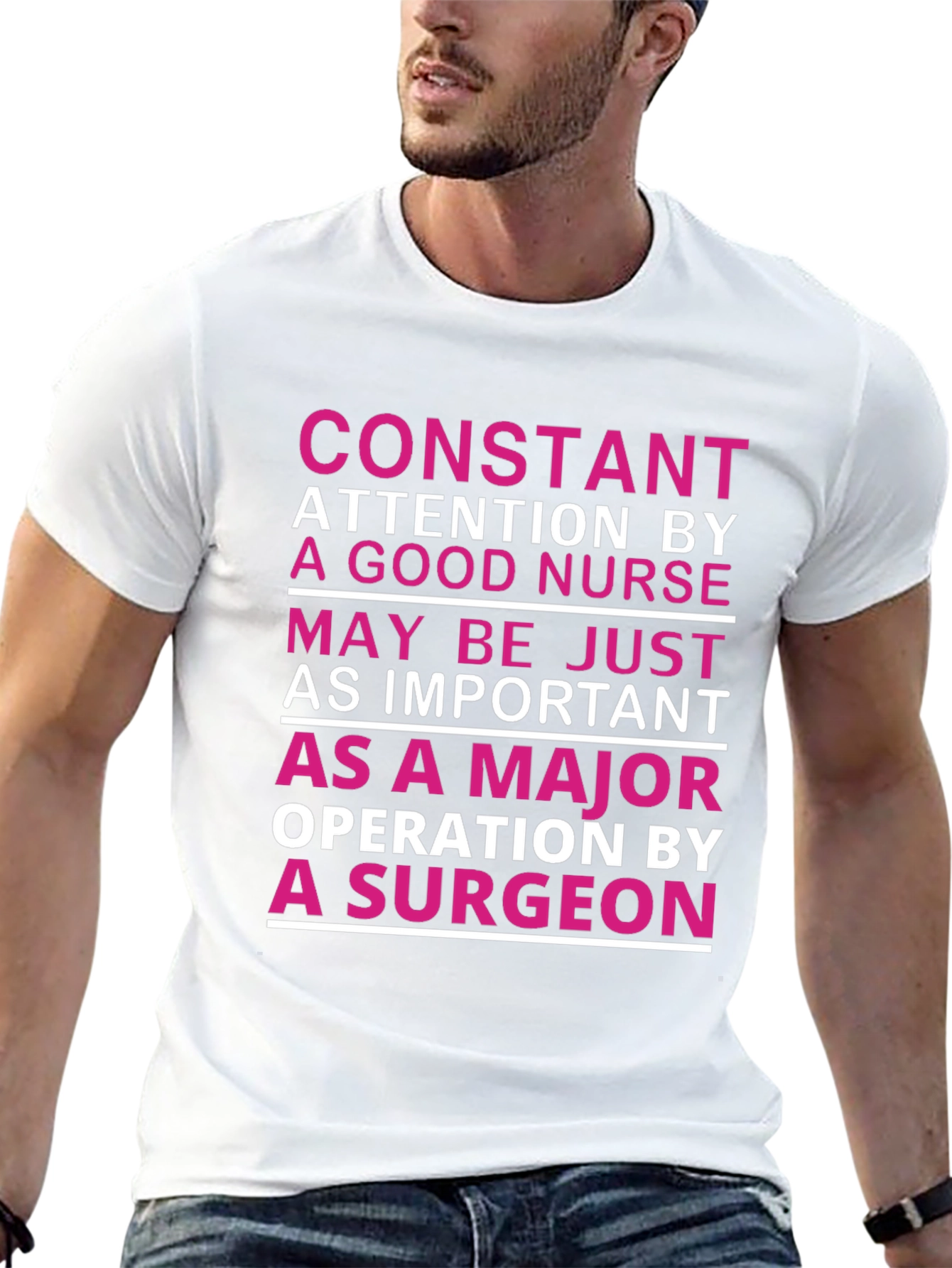 Nurse Appreciation T-Shirt: Constant Attention Design