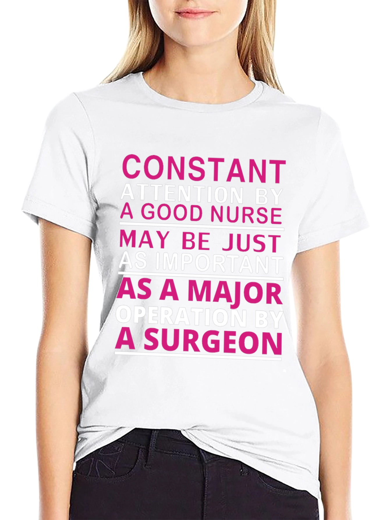 Nurse Appreciation T-Shirt: Constant Attention Design