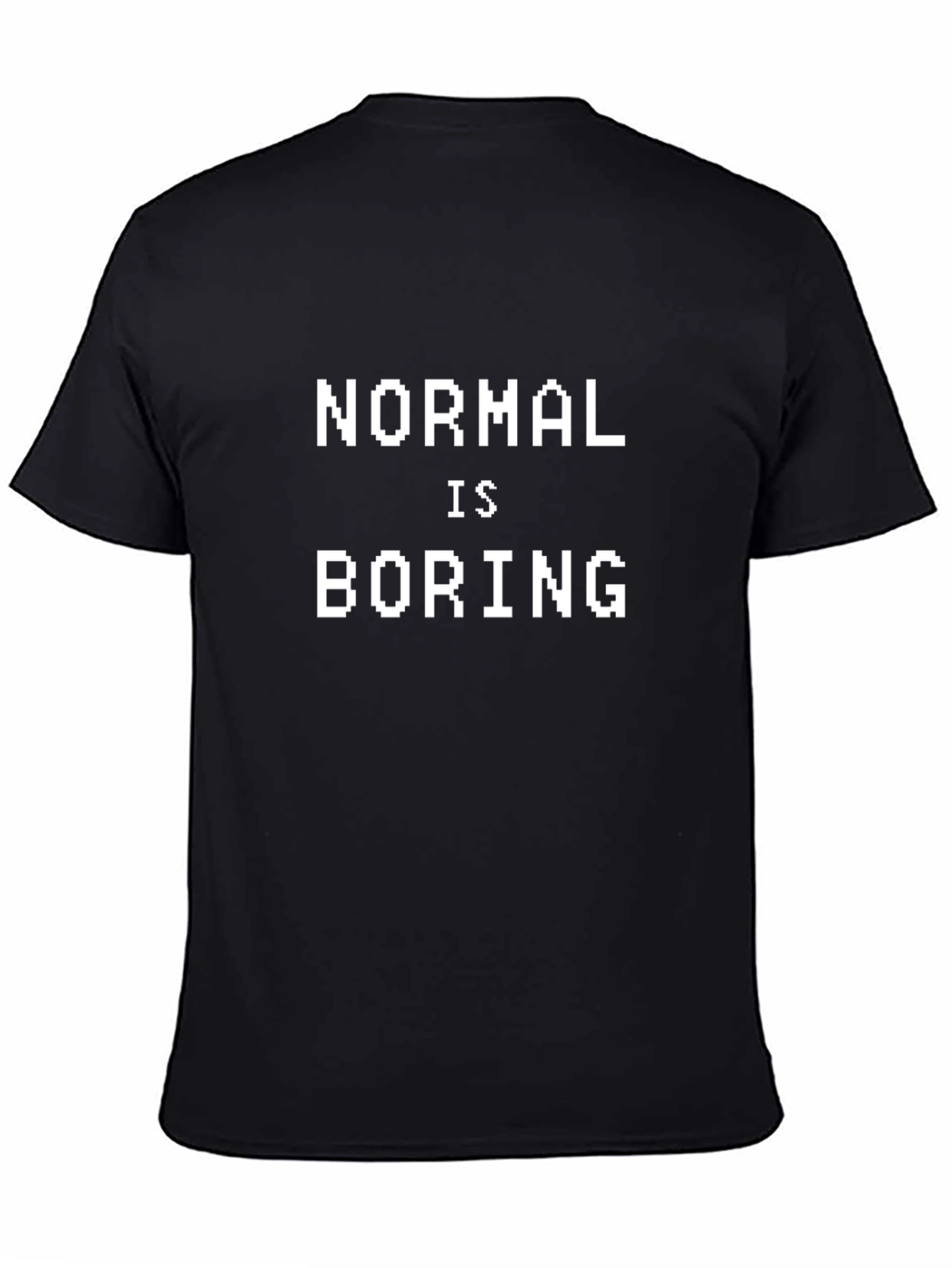 Normal is Boring Graphic Tee