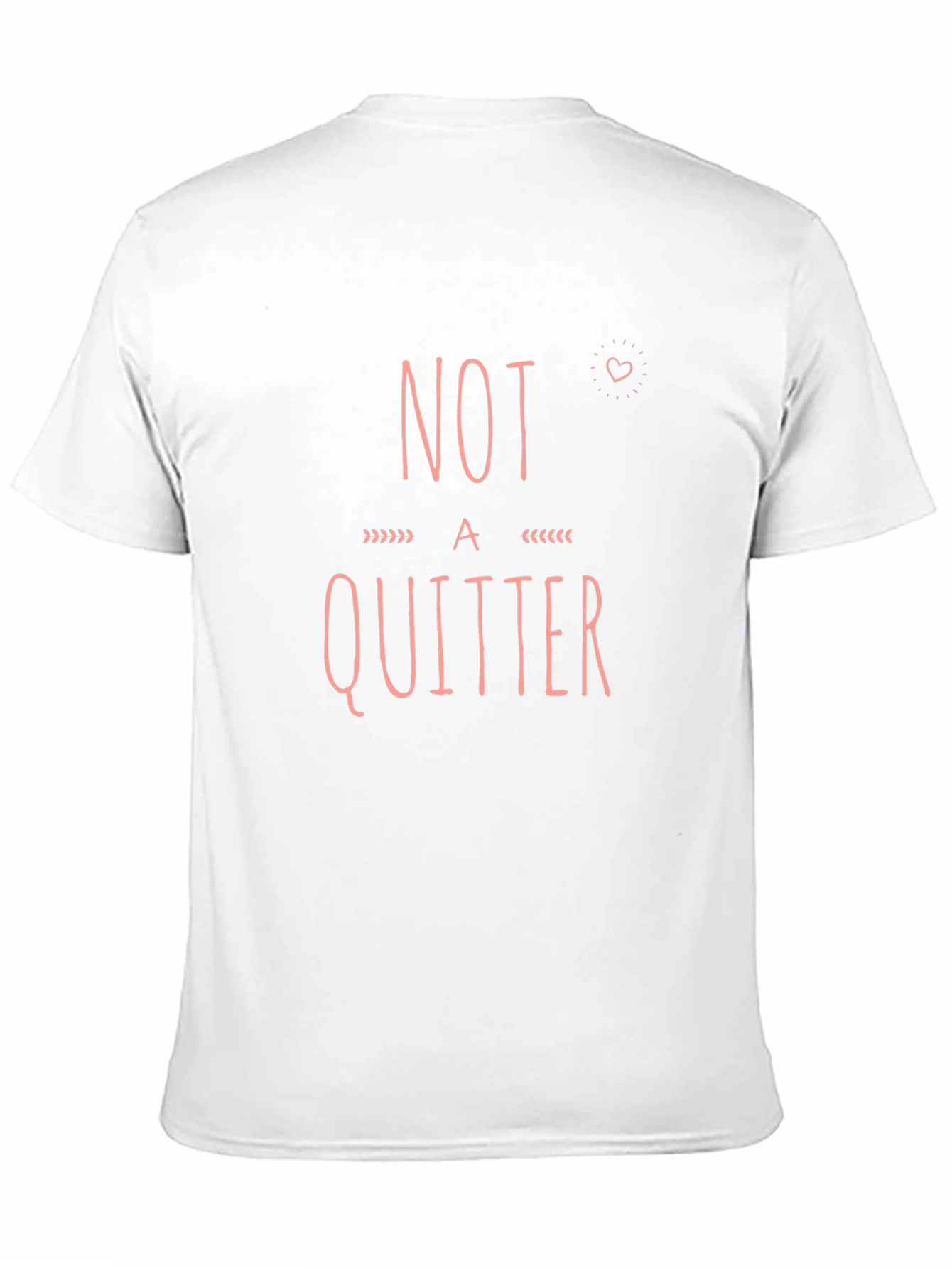 Not A Quitter Graphic Tee - Motivational T-Shirt