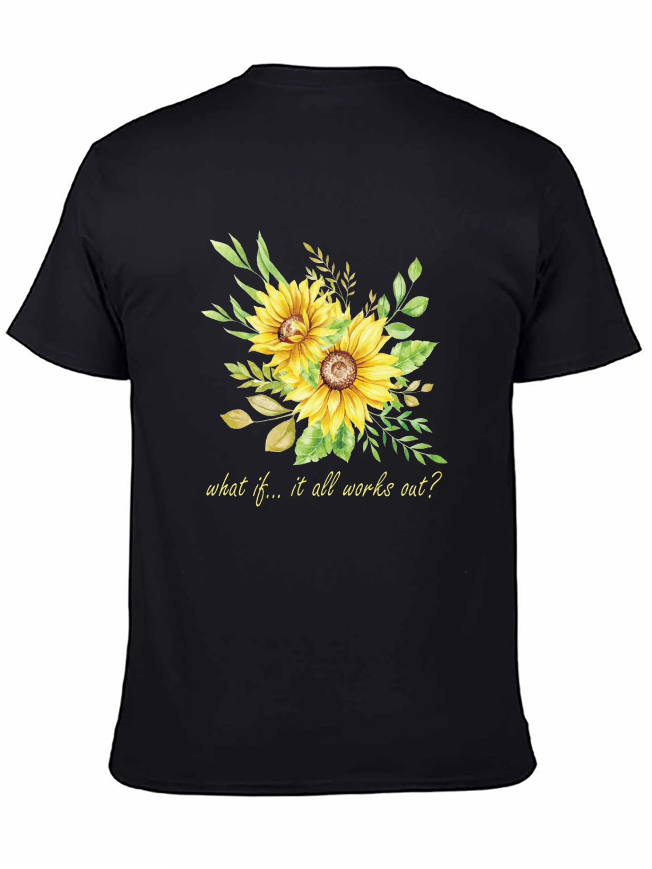 Sunflower Graphic Tee - Inspirational Quote Black T-Shirt