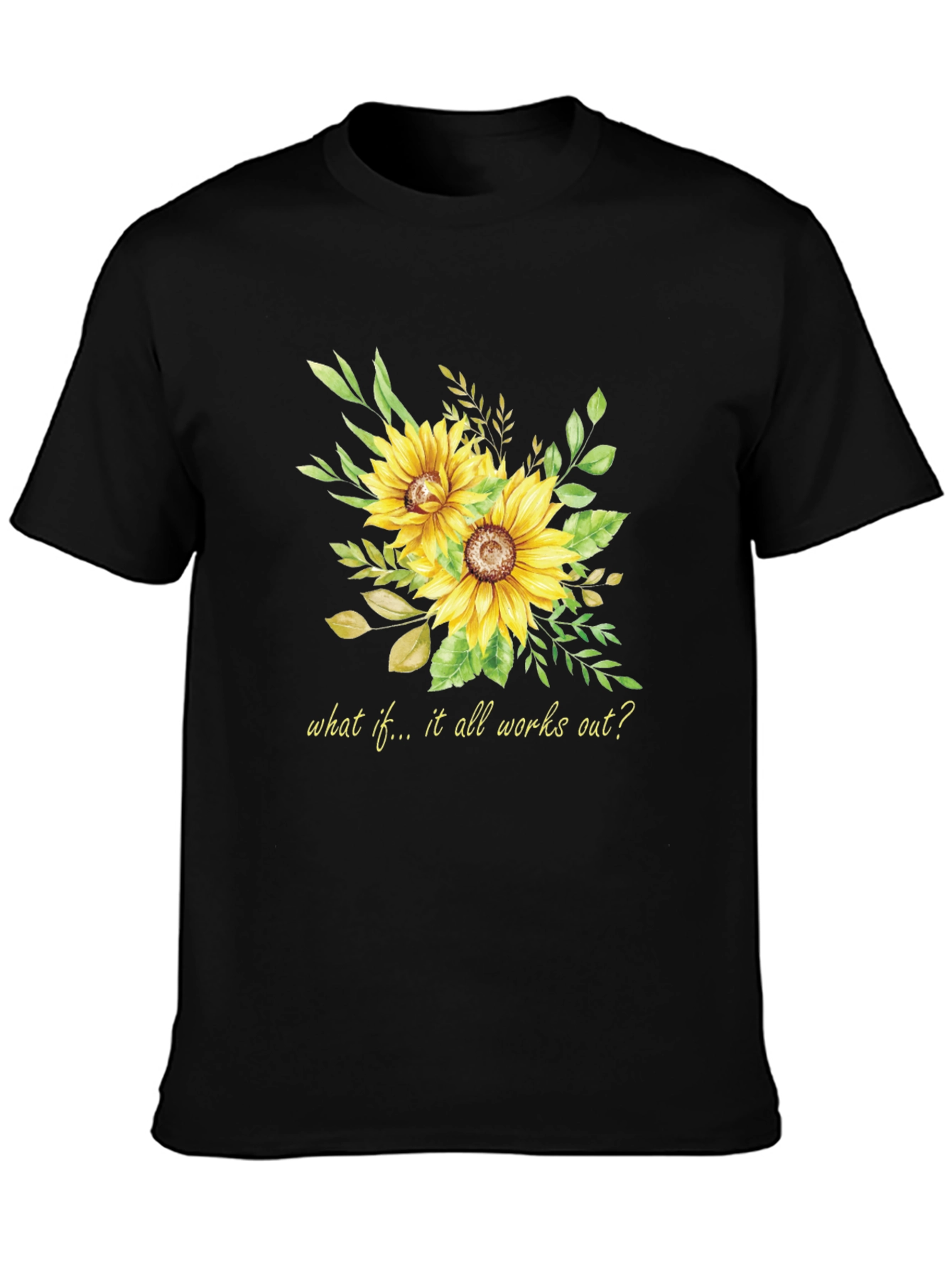Sunflower Graphic Tee - Inspirational Quote Black T-Shirt