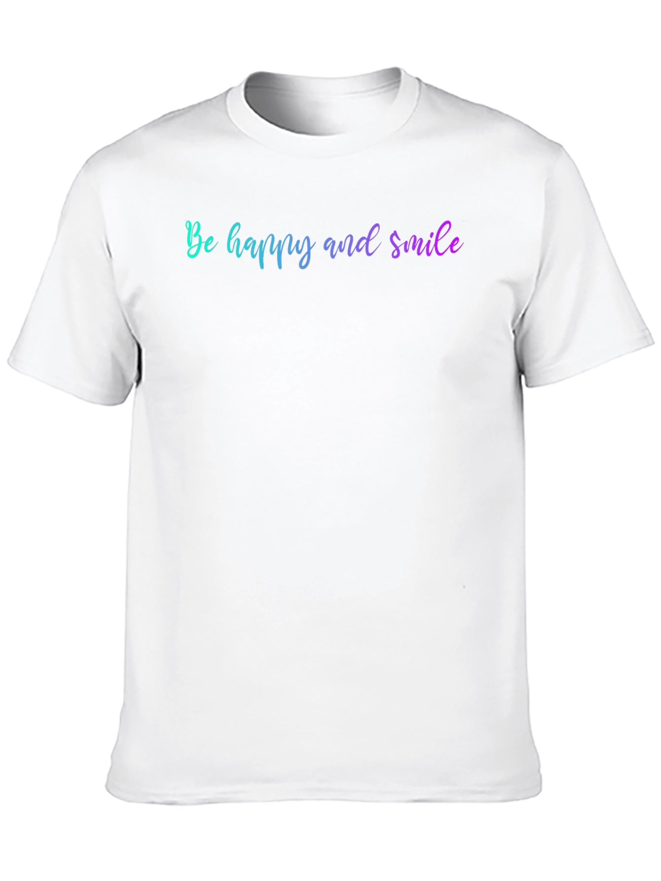 Be Happy And Smile Graphic T-Shirt