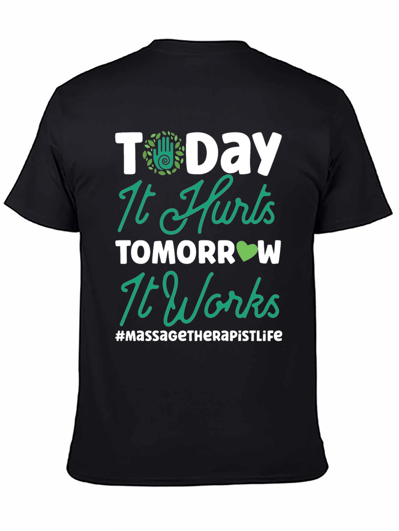 Massage Therapist Life T-Shirt - Today It Hurts