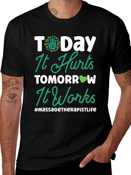 Massage Therapist Life T-Shirt - Today It Hurts
