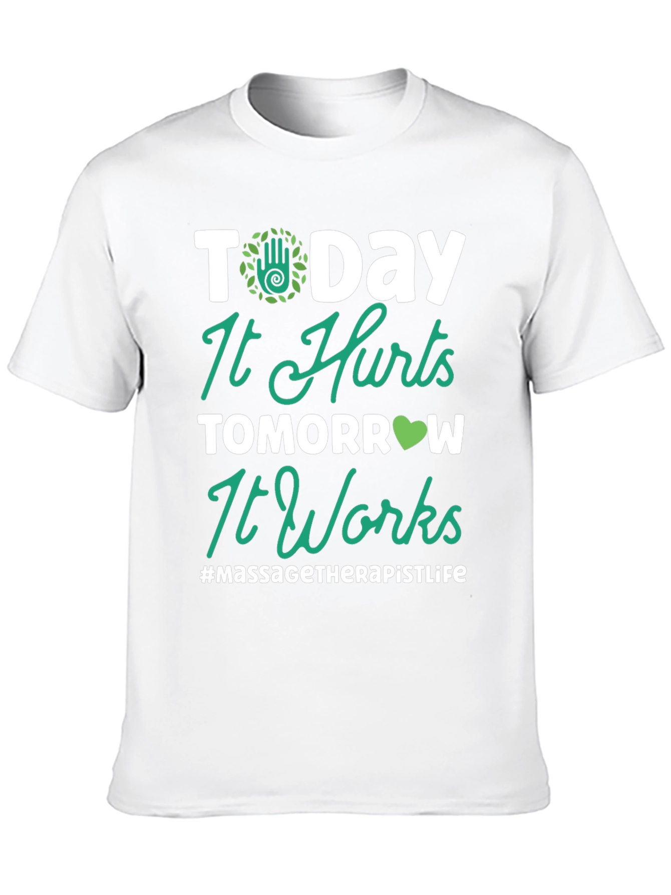 Massage Therapist Life T-Shirt - Today It Hurts
