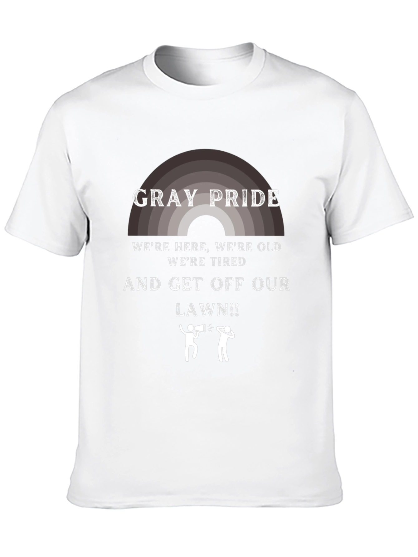 Gray Pride T-Shirt: Get Off My Lawn!