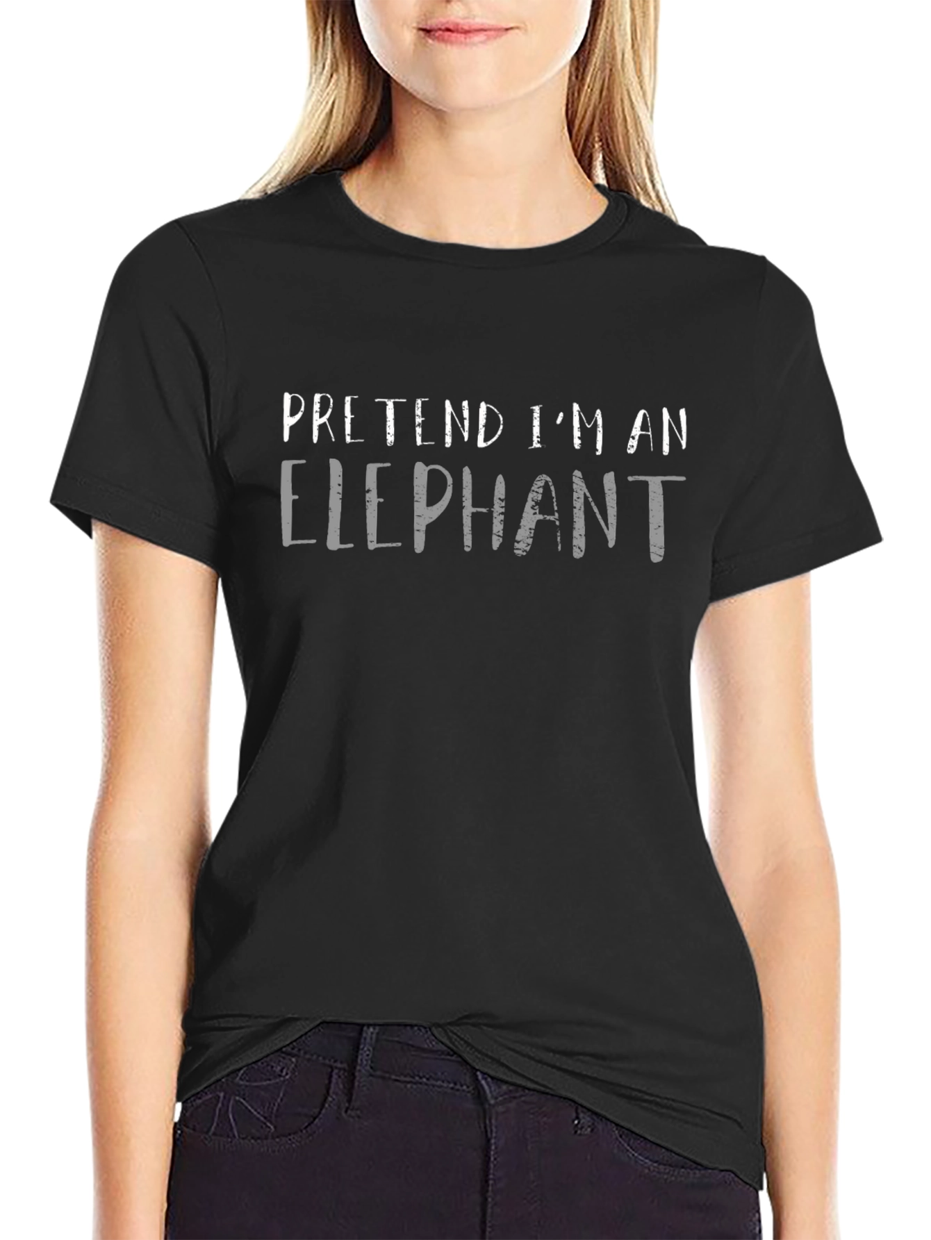 Pretend Im An Elephant Black T-Shirt