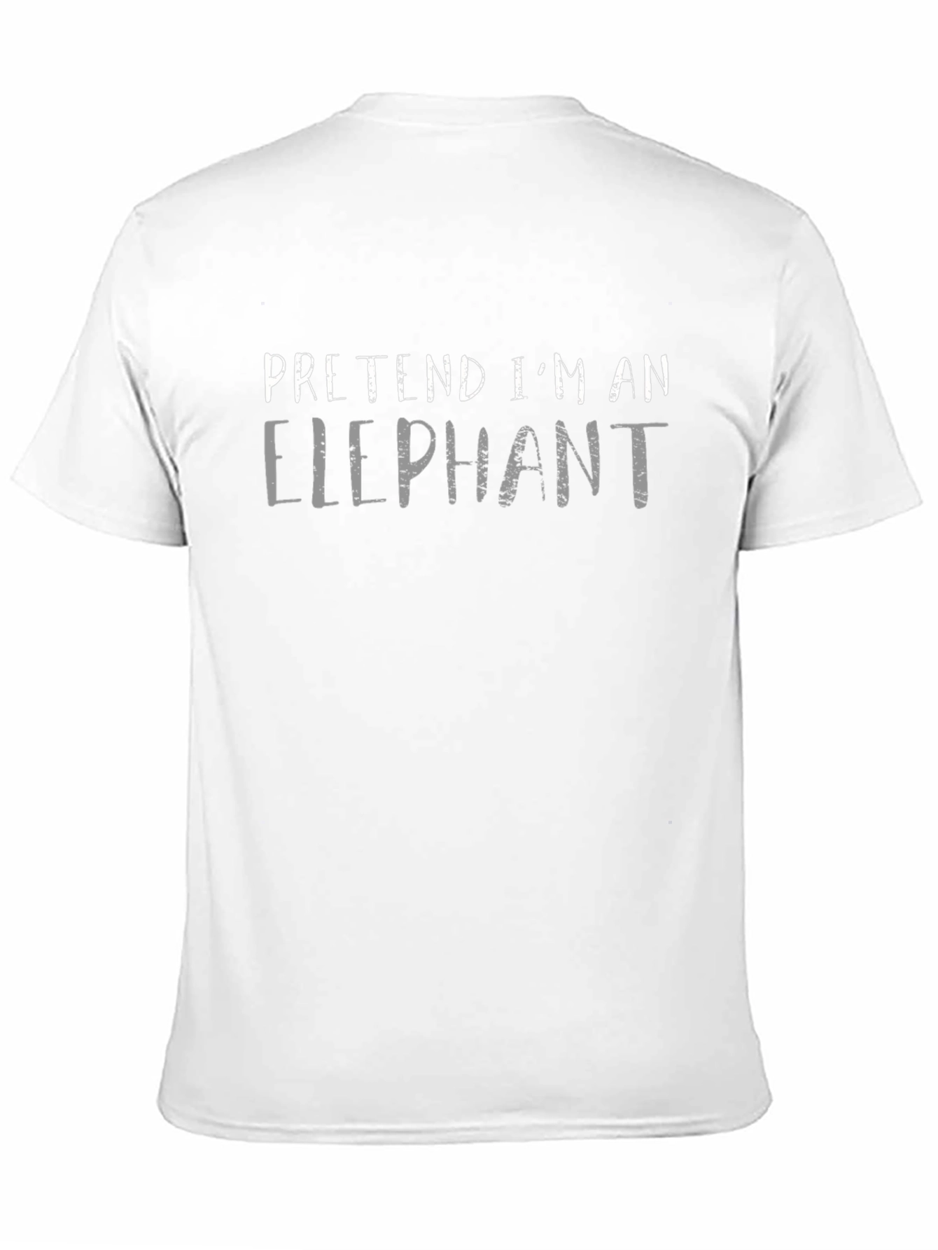 Pretend Im An Elephant Black T-Shirt