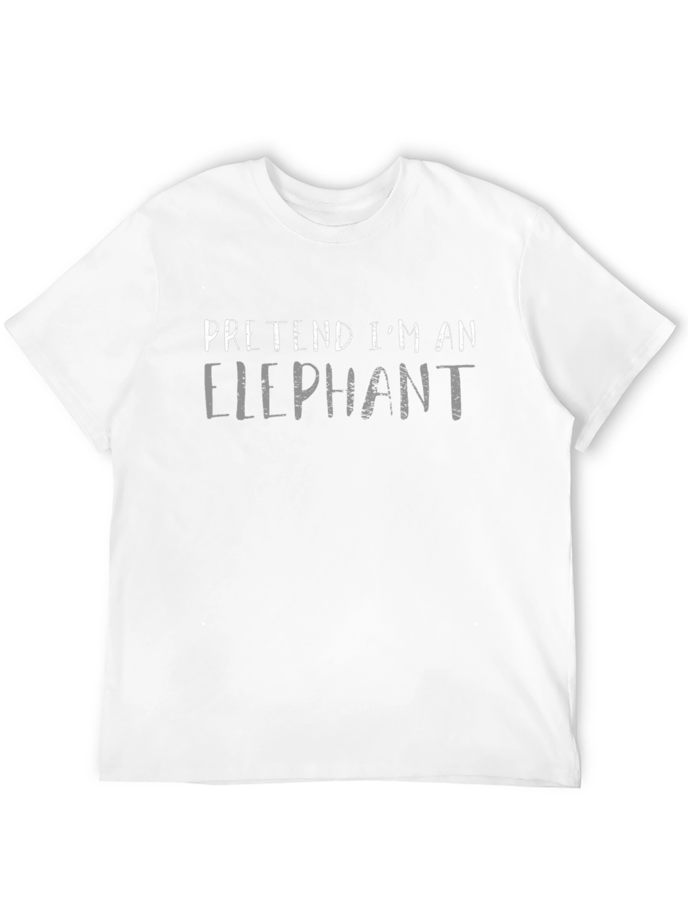 Pretend Im An Elephant Black T-Shirt