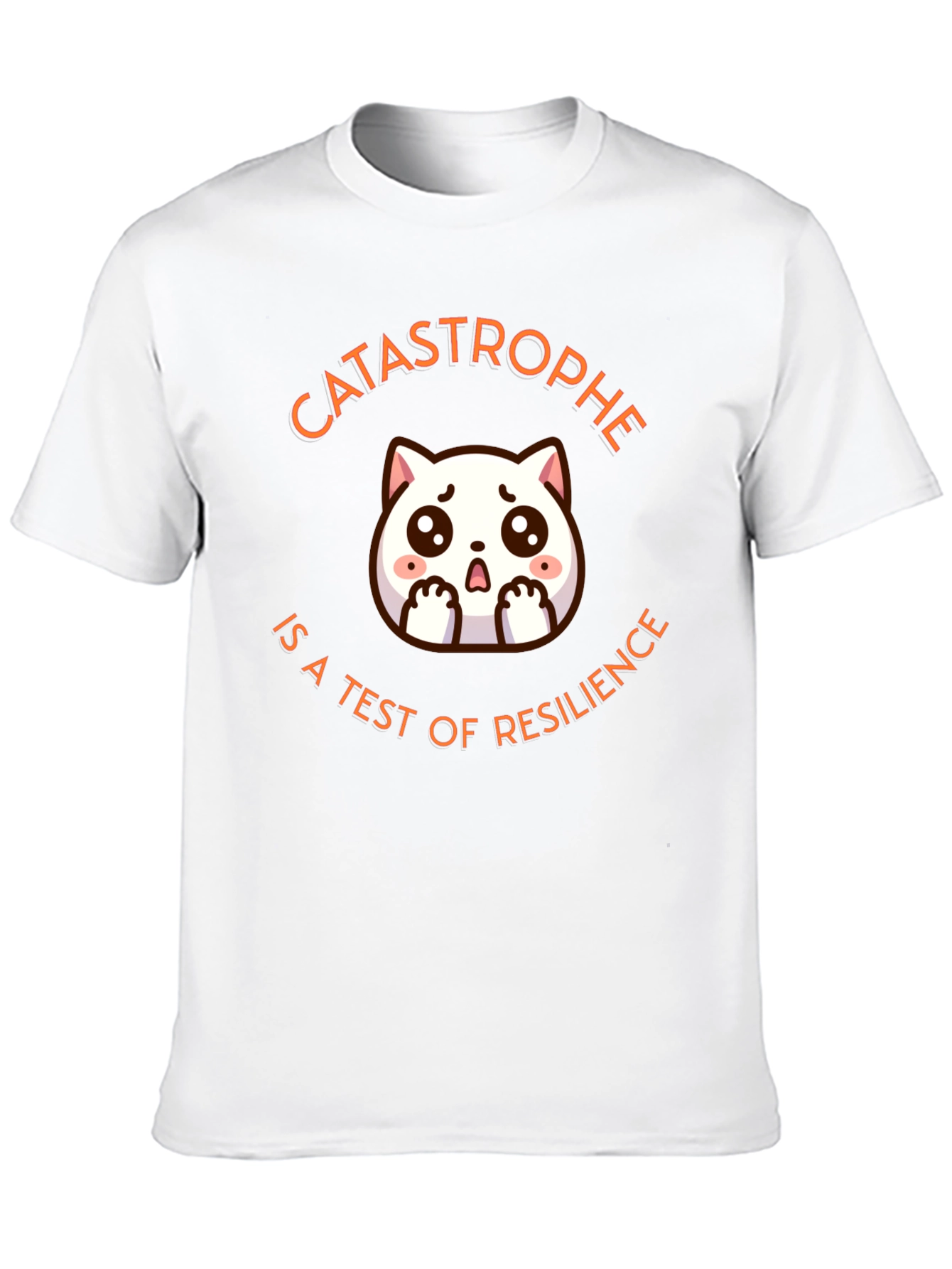 Catastrophe Resilience T-Shirt - Cute Cat Design