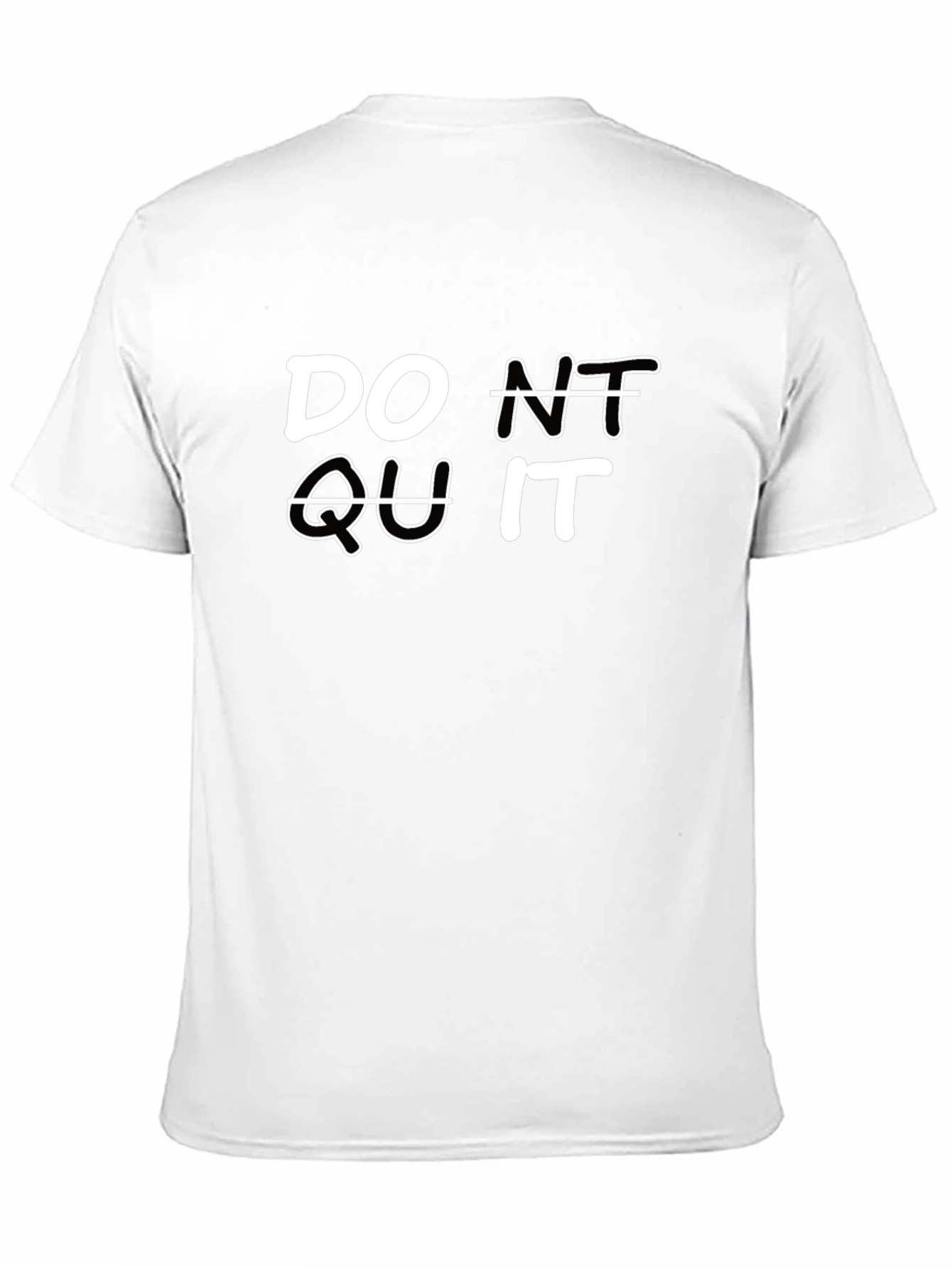 Dont Quit Motivation T-Shirt
