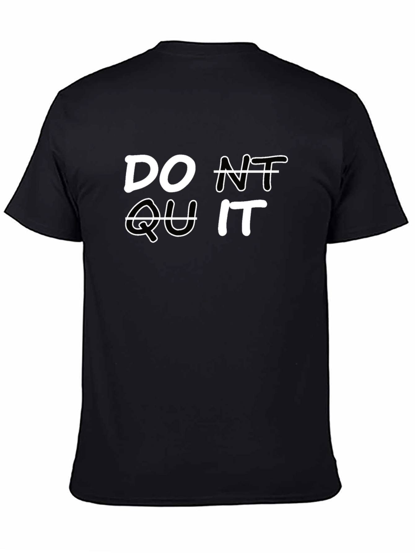 Dont Quit Motivation T-Shirt