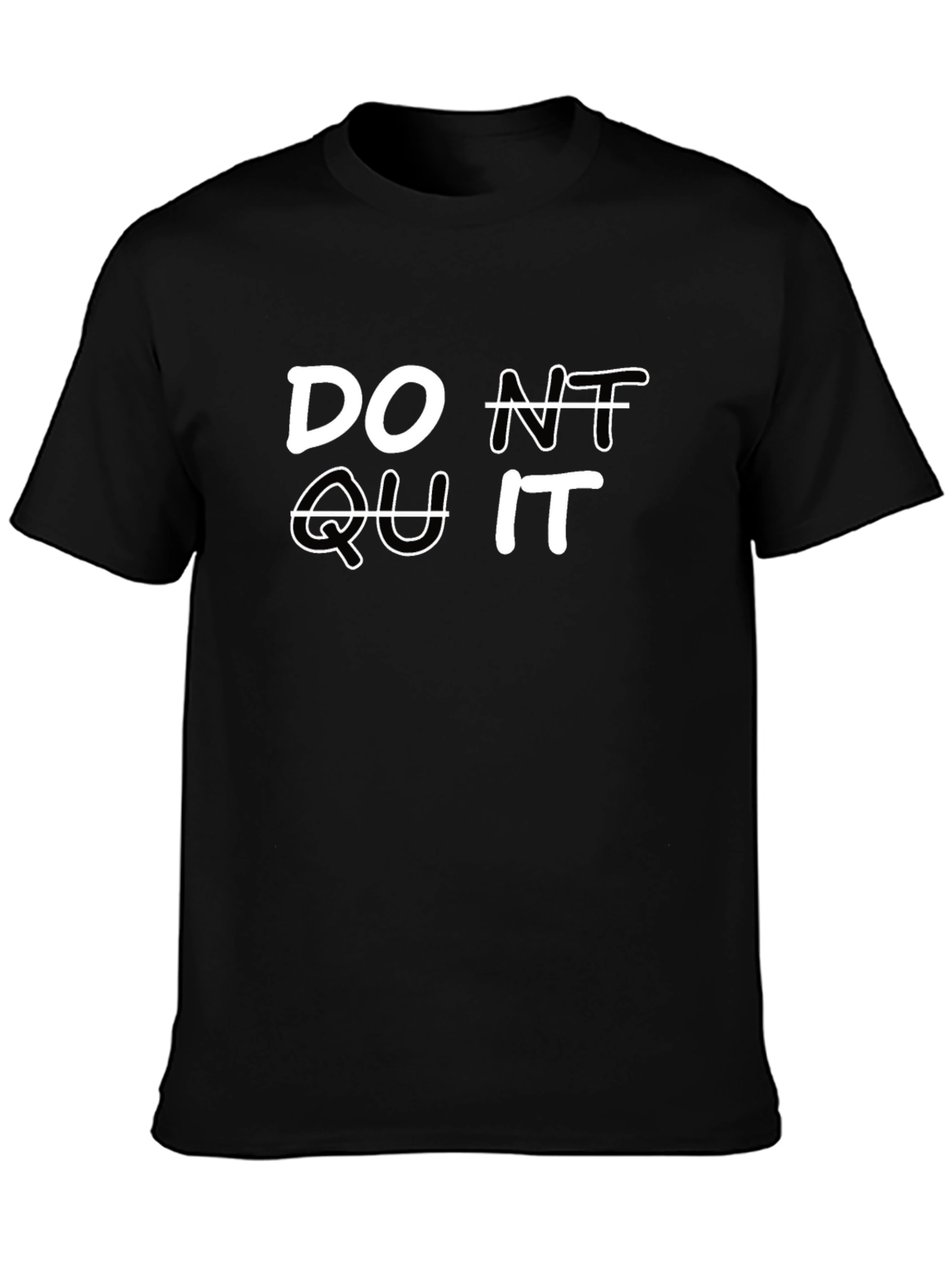 Dont Quit Motivation T-Shirt