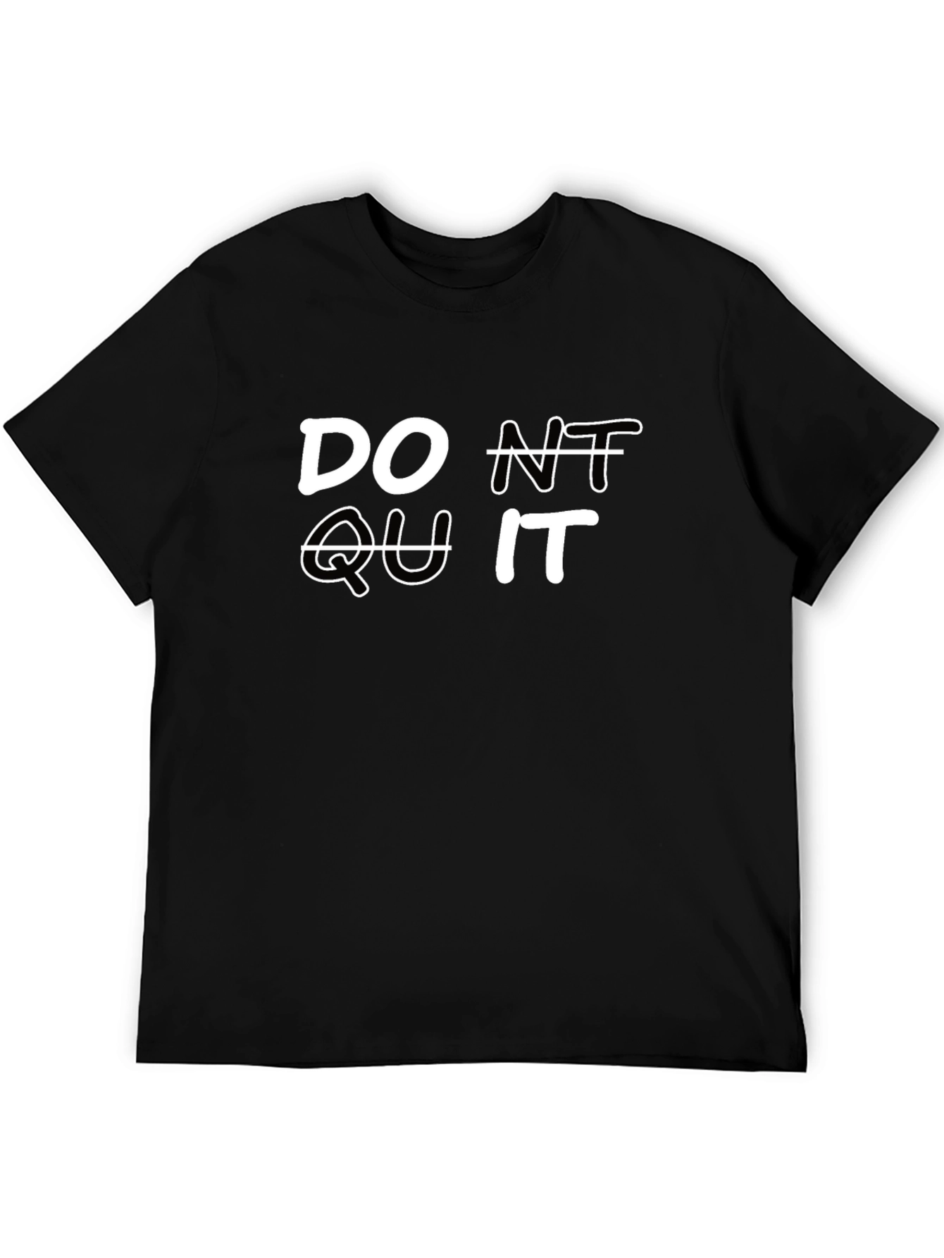 Dont Quit Motivation T-Shirt
