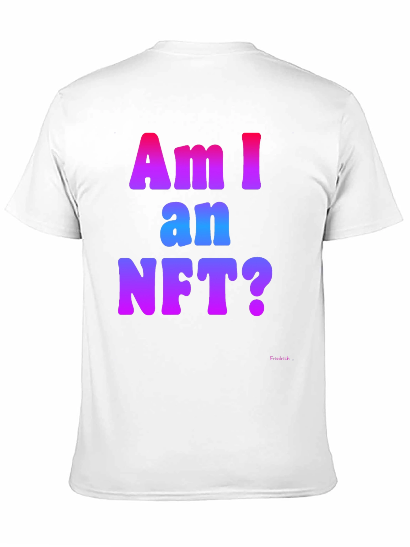 Am I an NFT? Graphic Tee