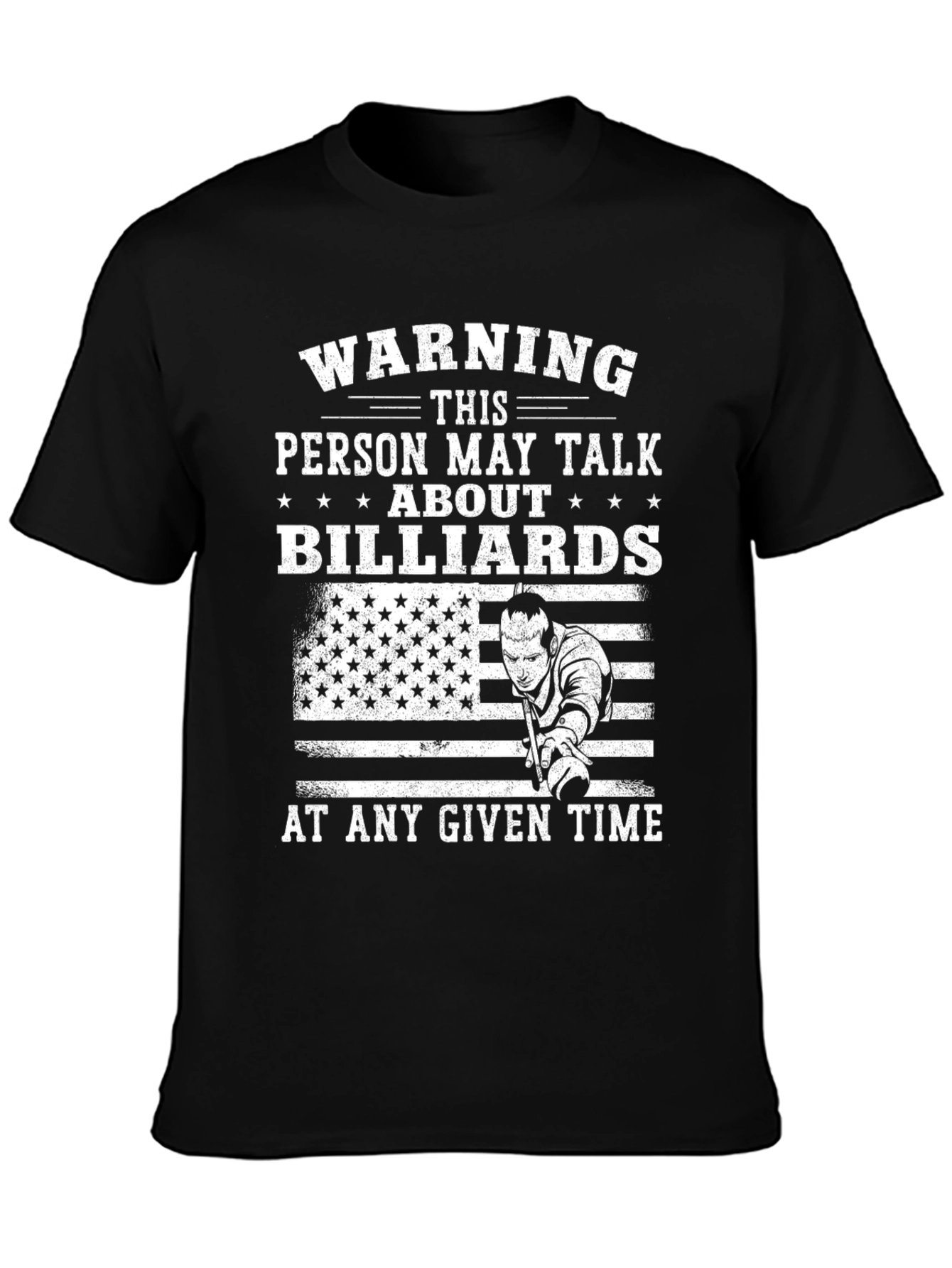 Warning: This Person May Talk About Billiards T-Shirt