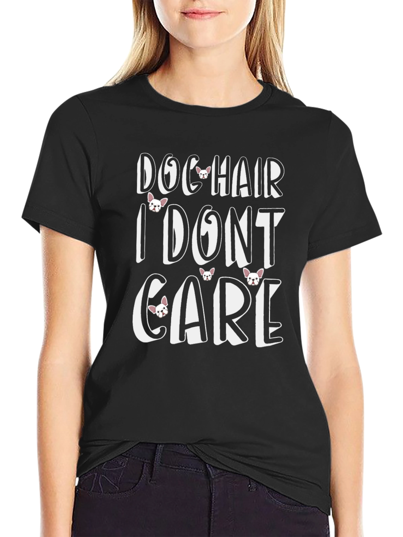 Dog Hair I Dont Care T-Shirt