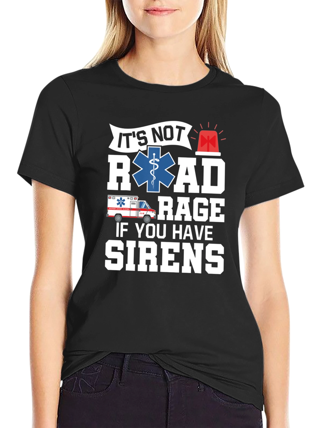 EMS Road Rage Sirens T-Shirt - Paramedic EMT