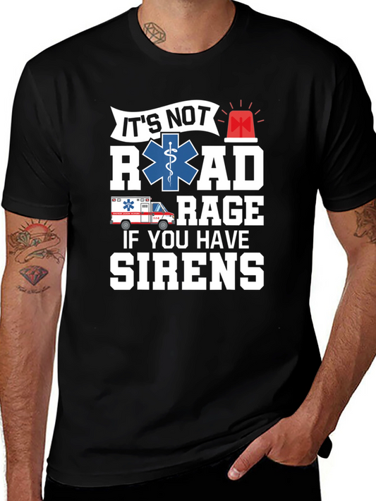 EMS Road Rage Sirens T-Shirt - Paramedic EMT