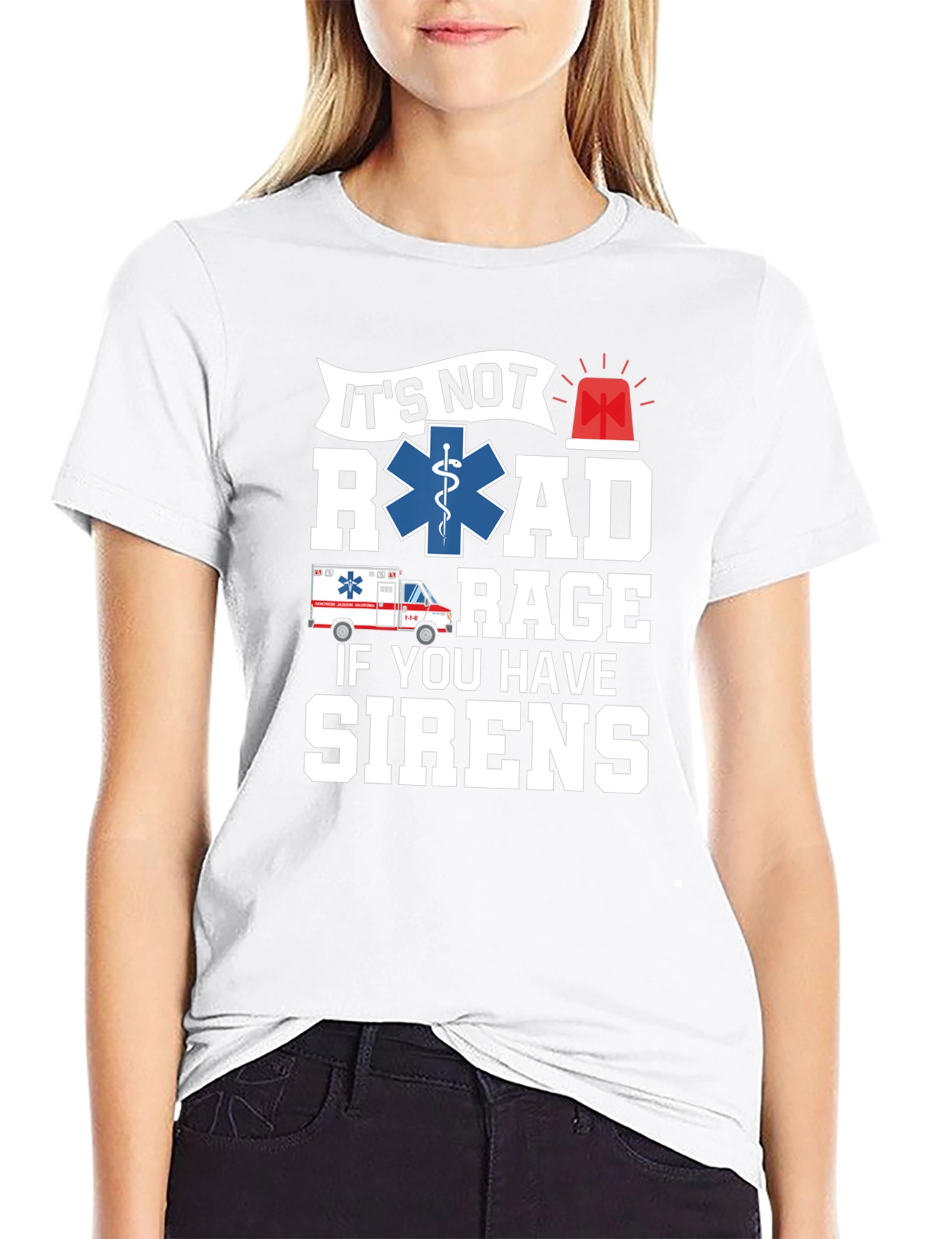 EMS Road Rage Sirens T-Shirt - Paramedic EMT