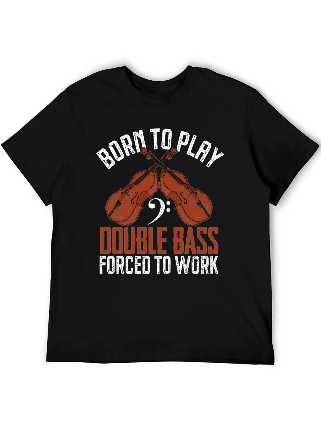 Born to Play Double Bass T-Shirt