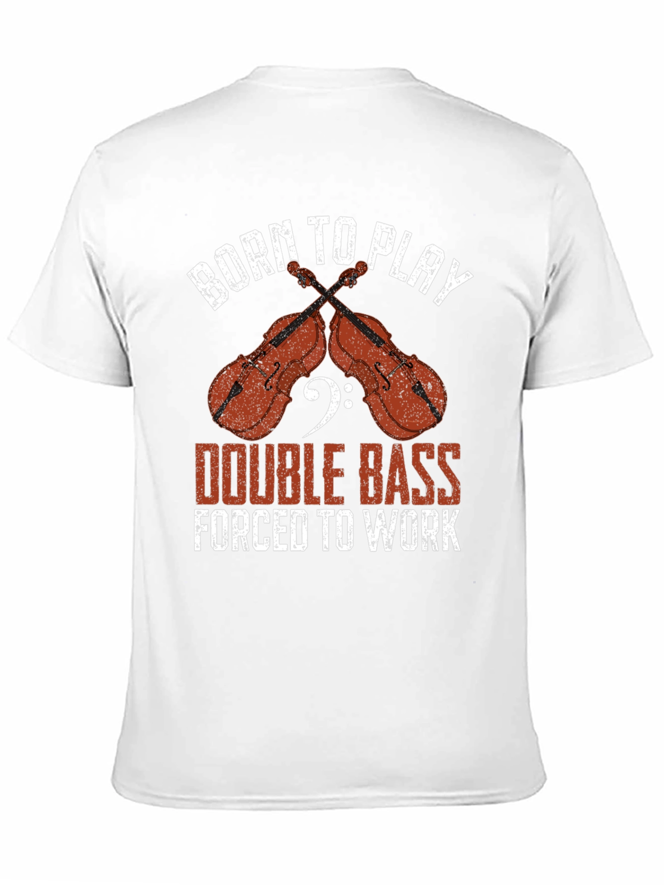 Born to Play Double Bass T-Shirt