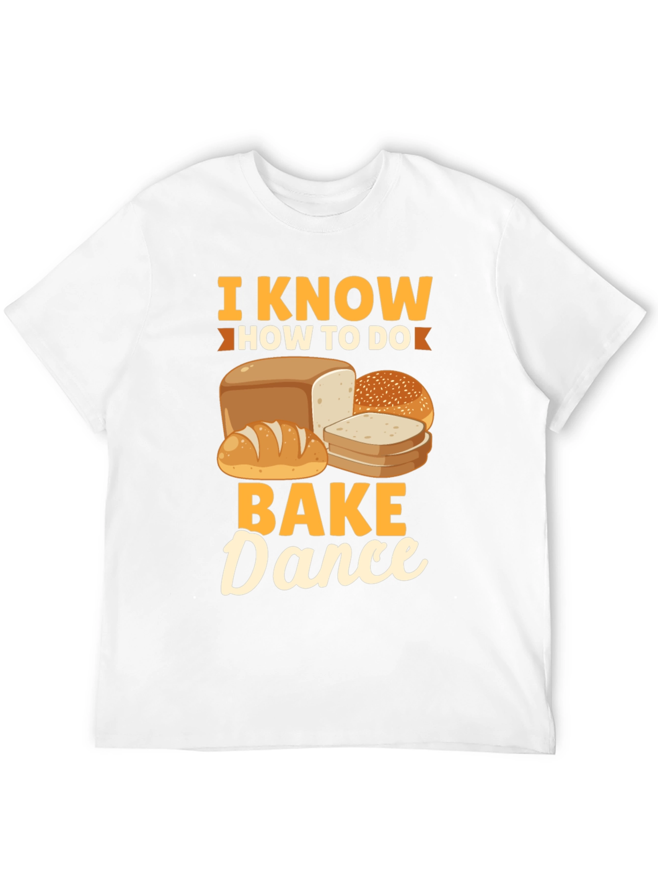 I Know How To Bake Dance T-Shirt