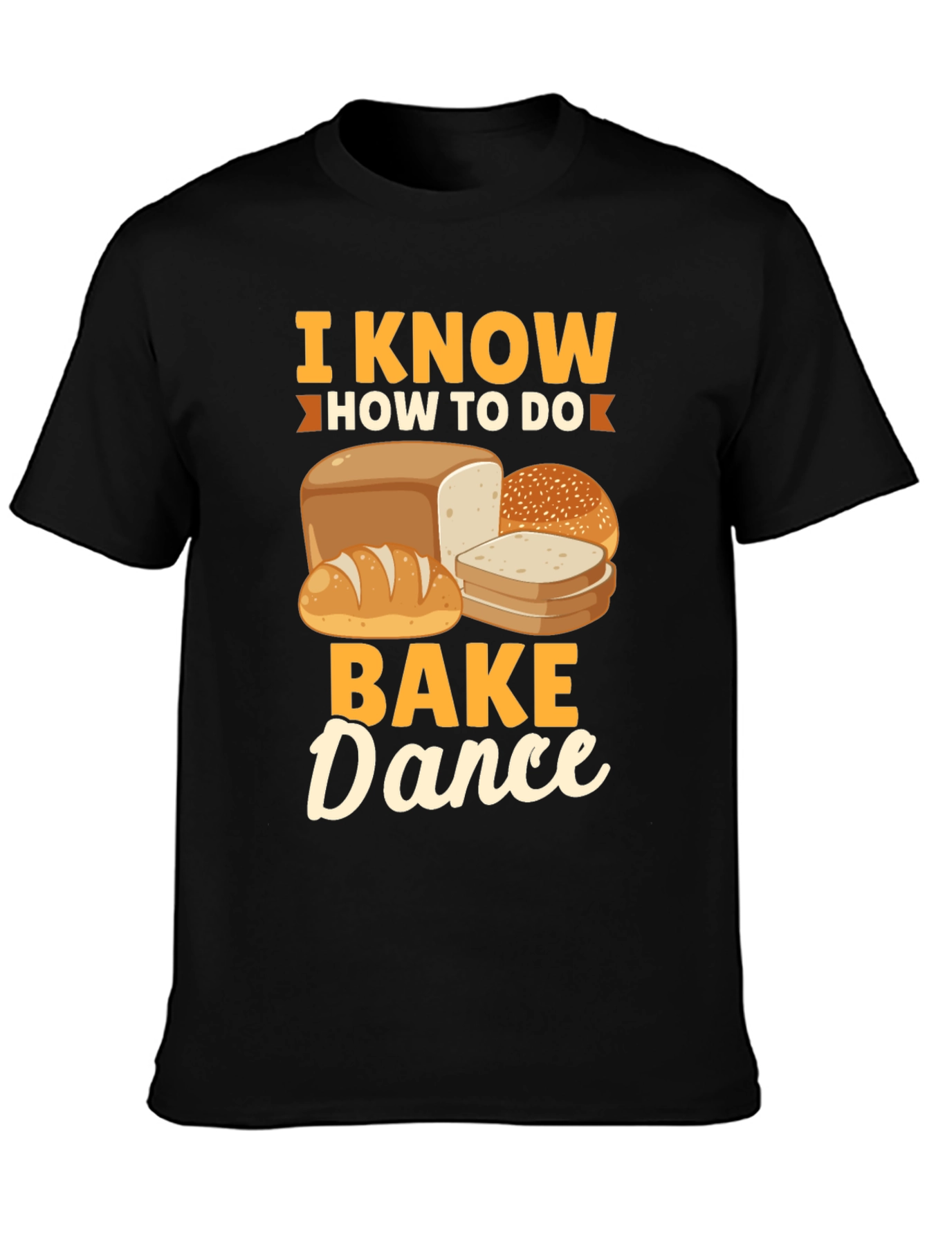 I Know How To Bake Dance T-Shirt