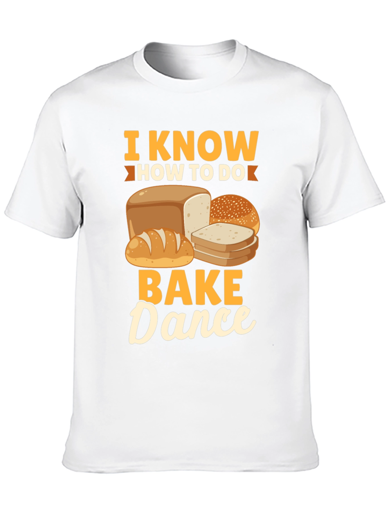 I Know How To Bake Dance T-Shirt